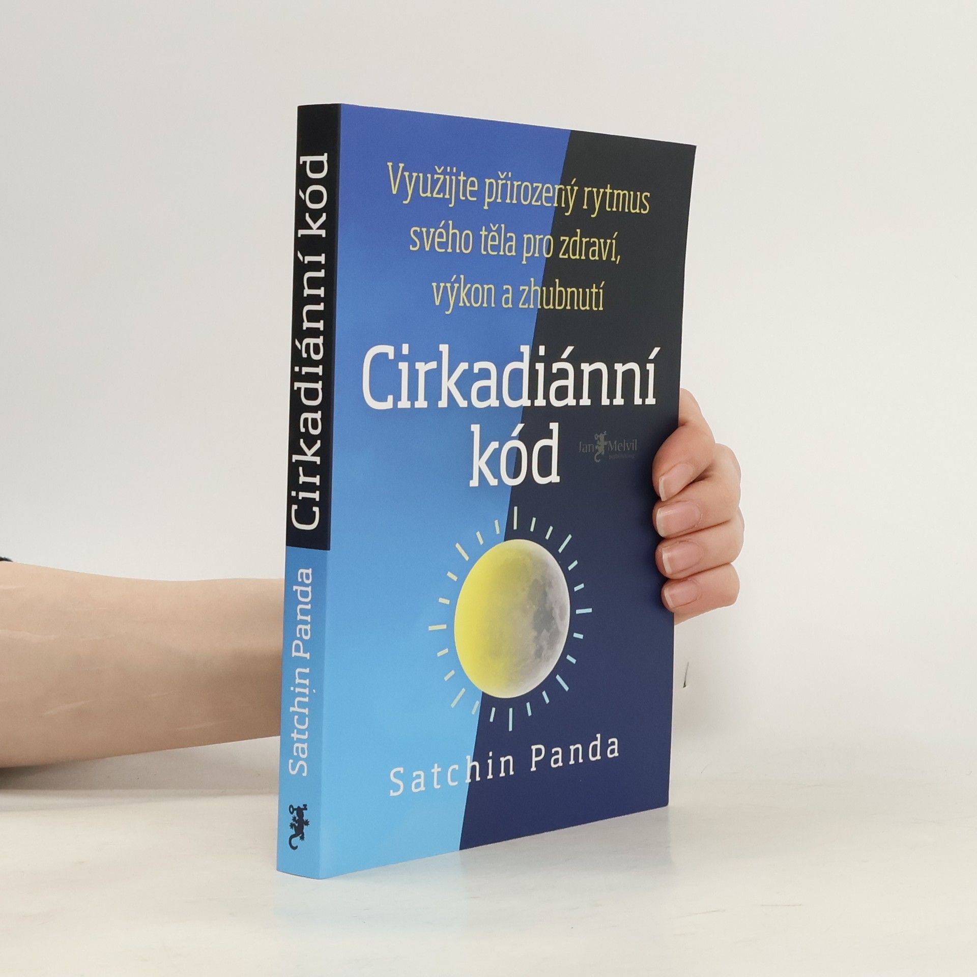 Satchin Panda, PhD Cirkadiánní kód
