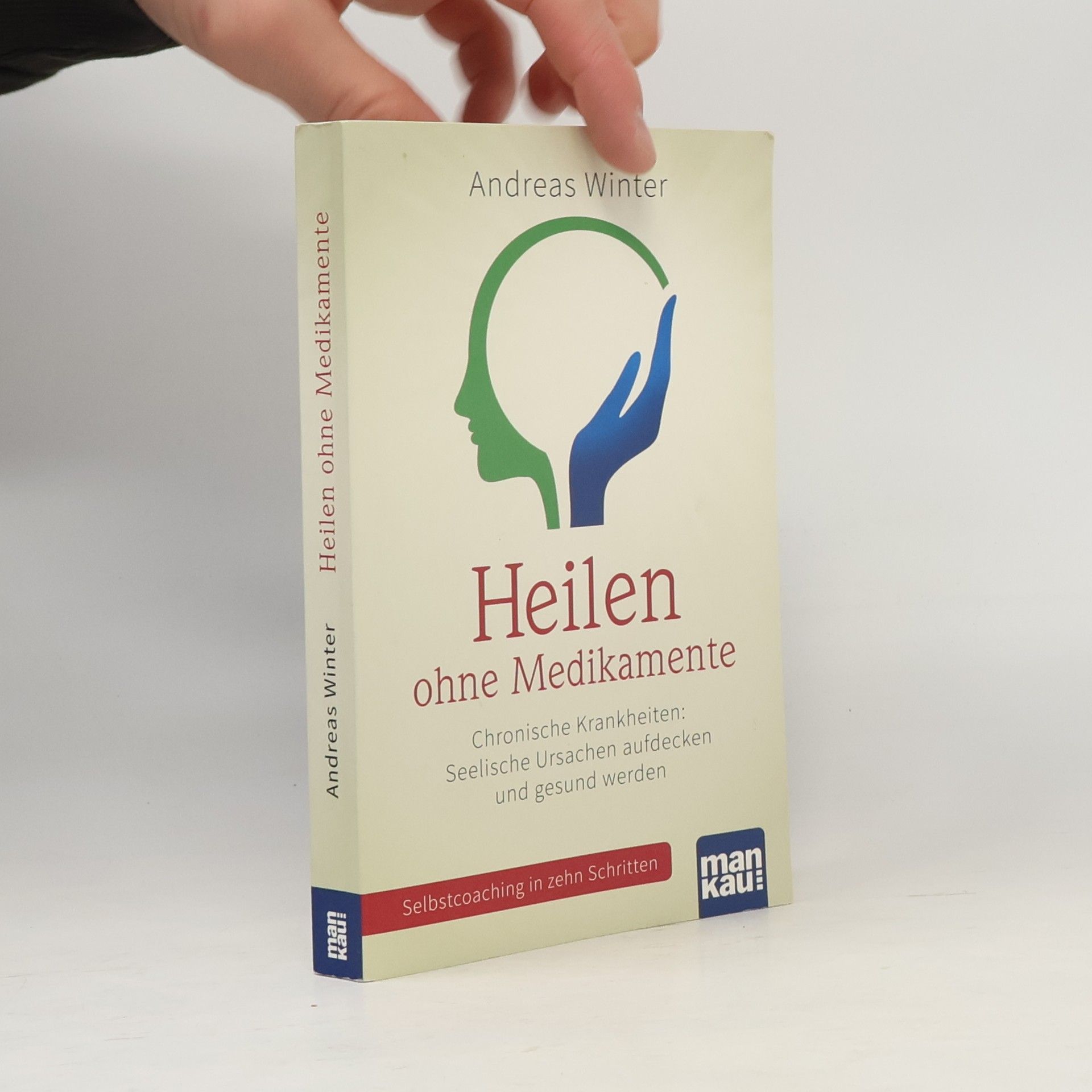 Heilen ohne Medikamente