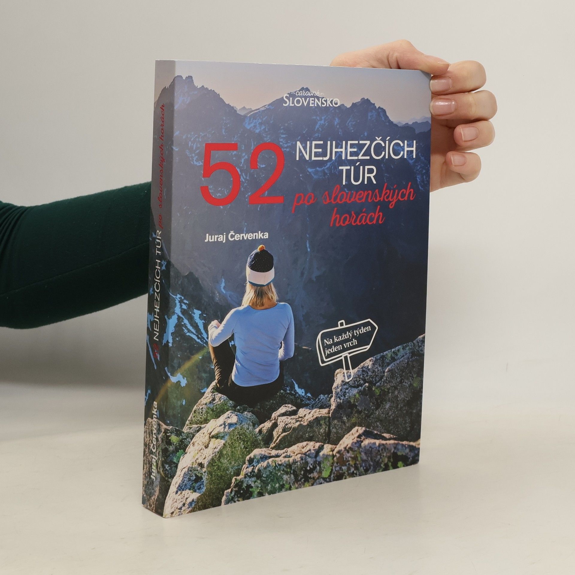 Juraj Červenka 52 nejhezčích túr po slovenských horách