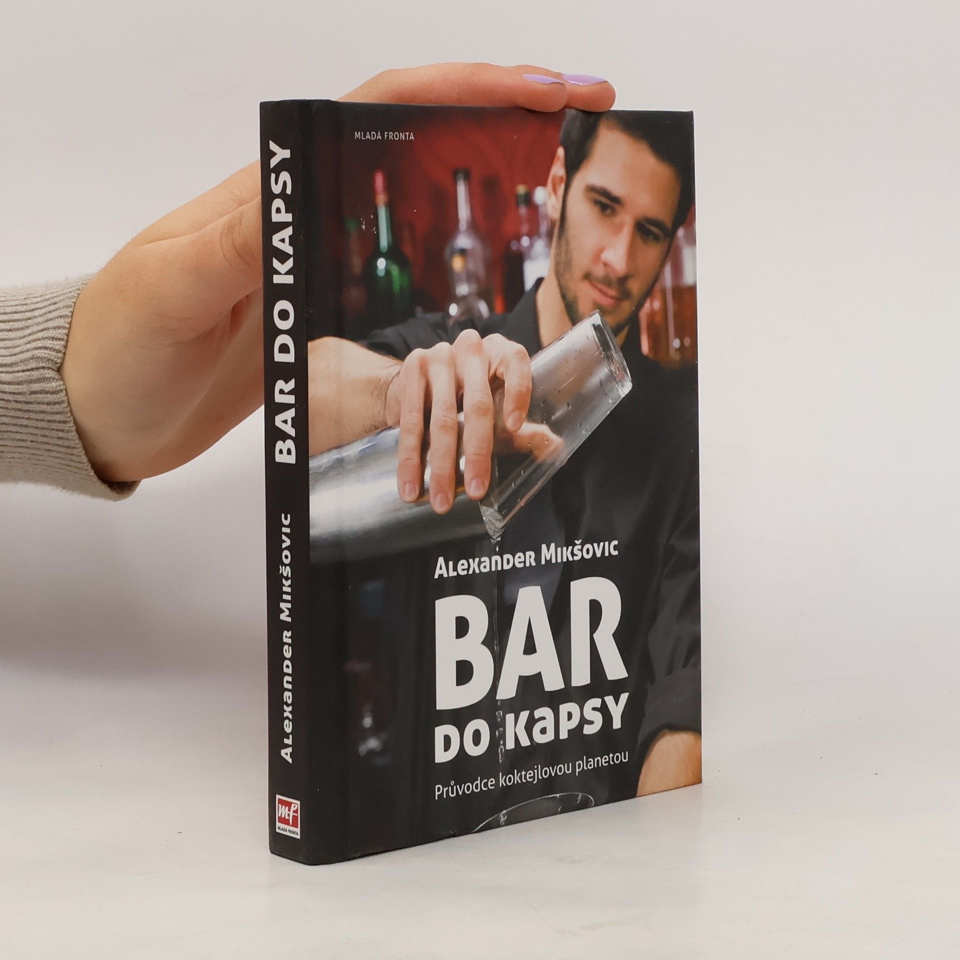 Alexander Mikšovic Bar do kapsy. Průvodce koktejlovou planetou