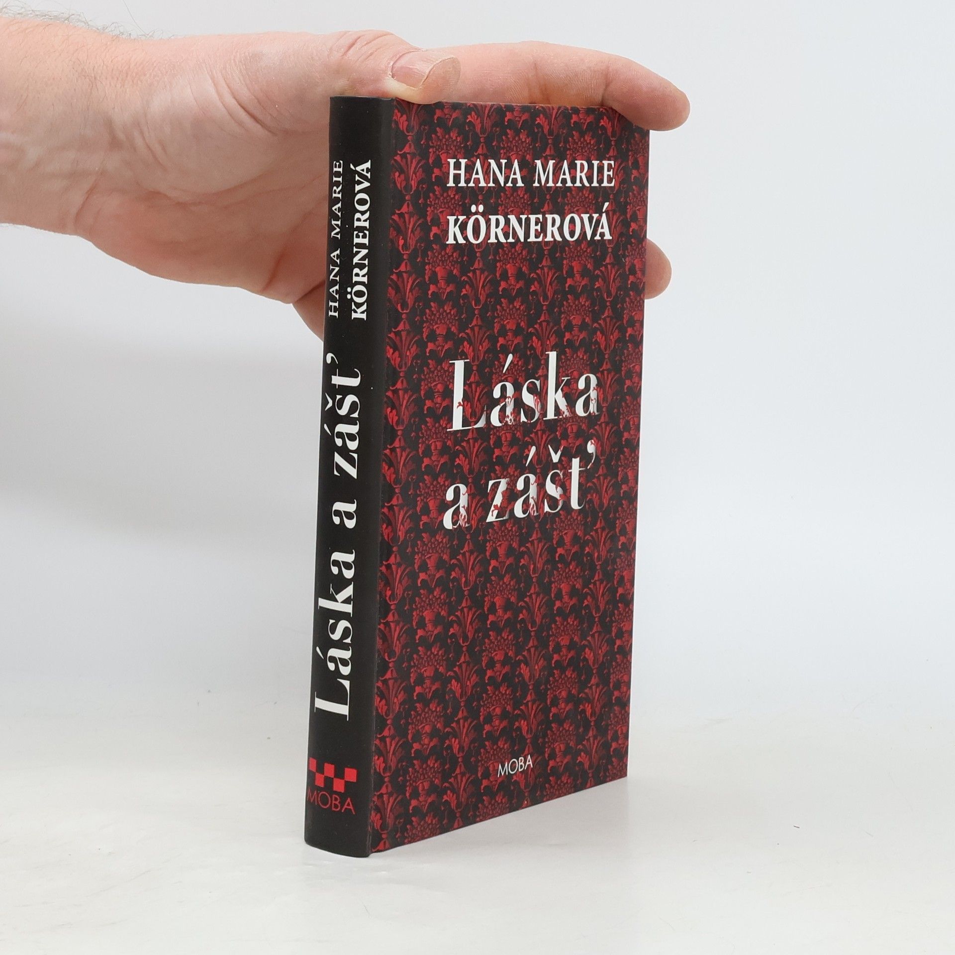 Hana Marie Körnerová Láska a zášť