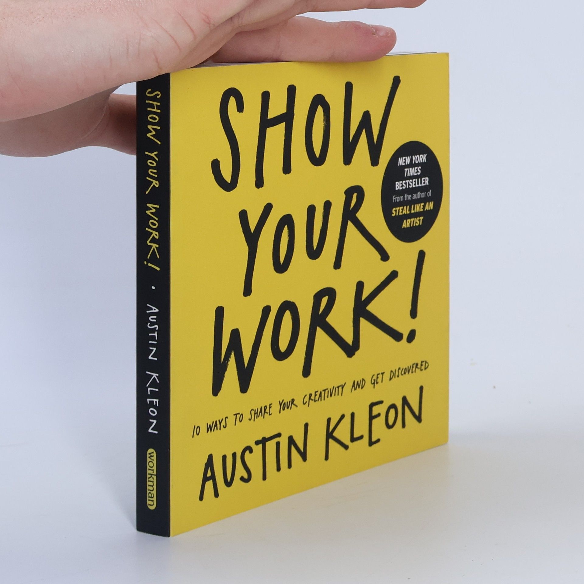 Austin Kleon Show your work!
