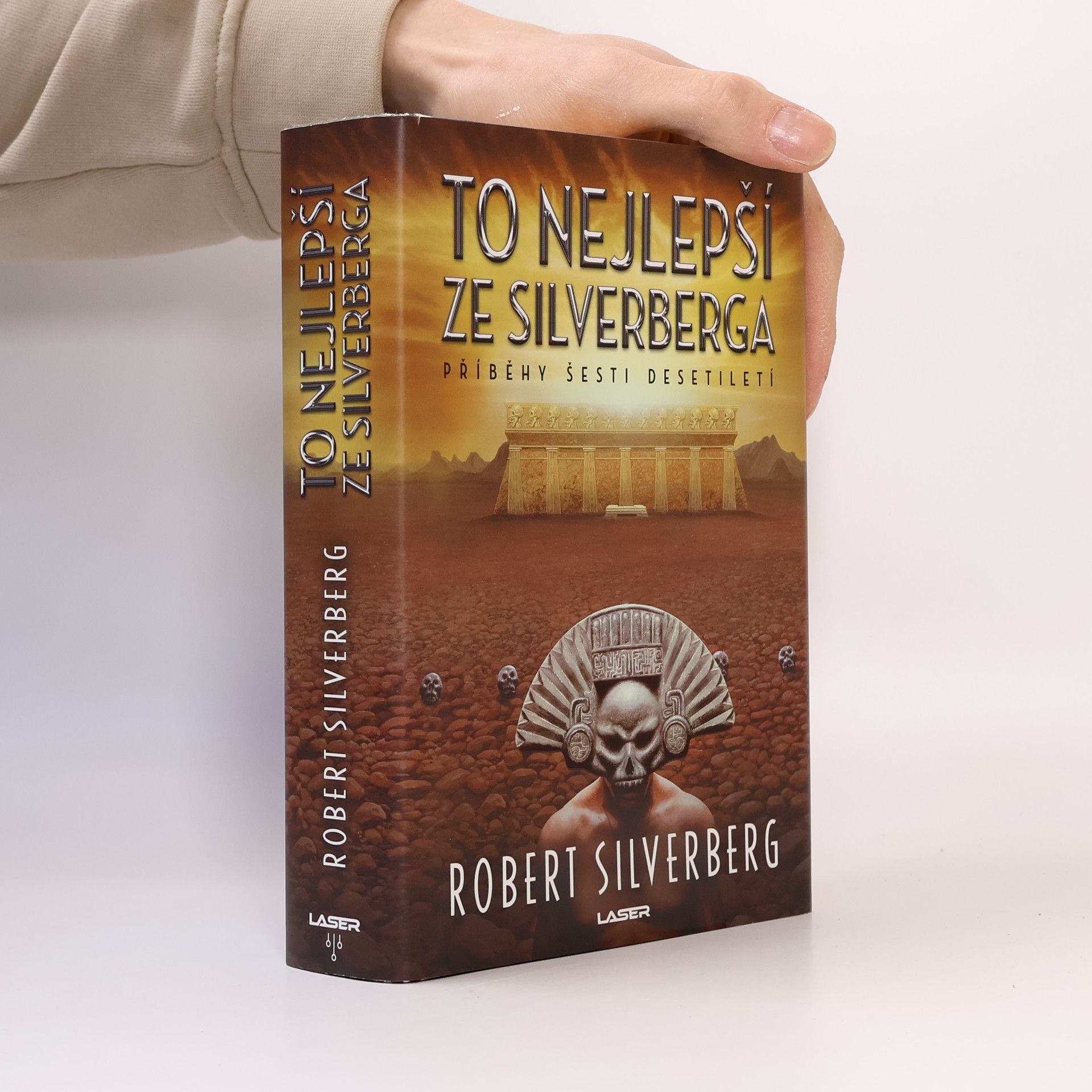 Robert Silverberg To nejlepší ze Silverberga : příběhy šesti desetiletí