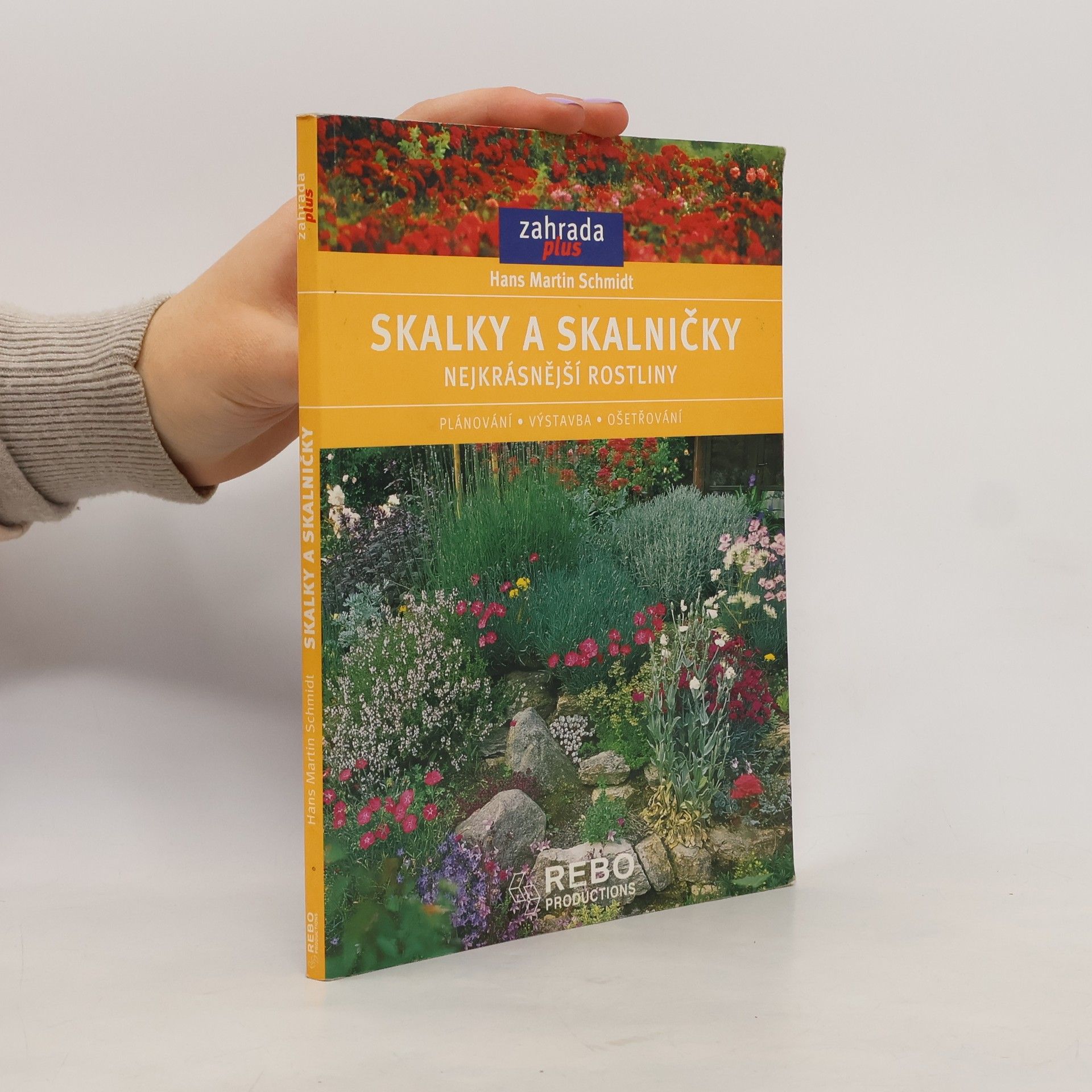 Václav Větvička Skalky a skalničky: Nejkrásnější rostliny, plánování, výstavba, ošetřování