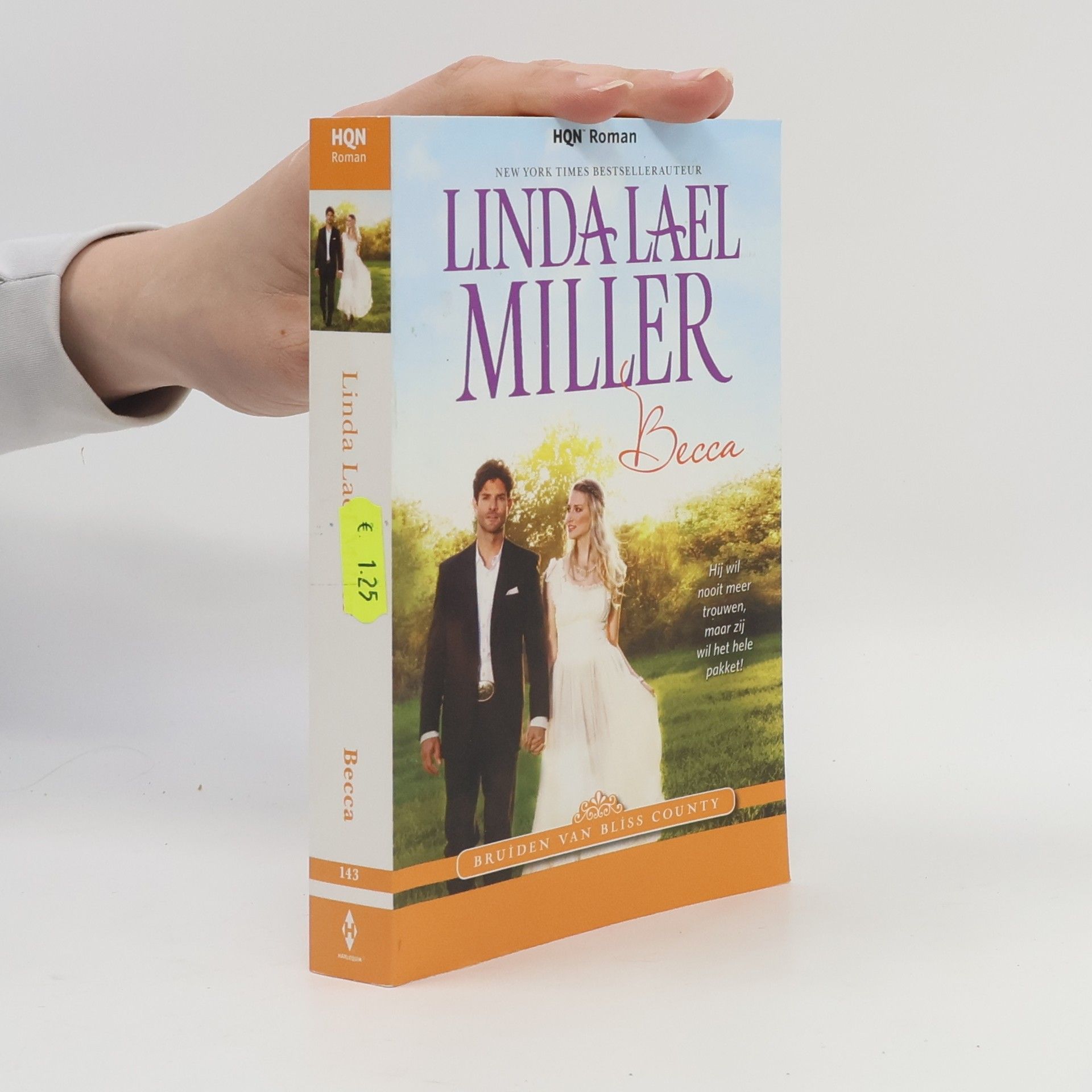 Linda Lael Miller Bruiden van Bliss County. Becca