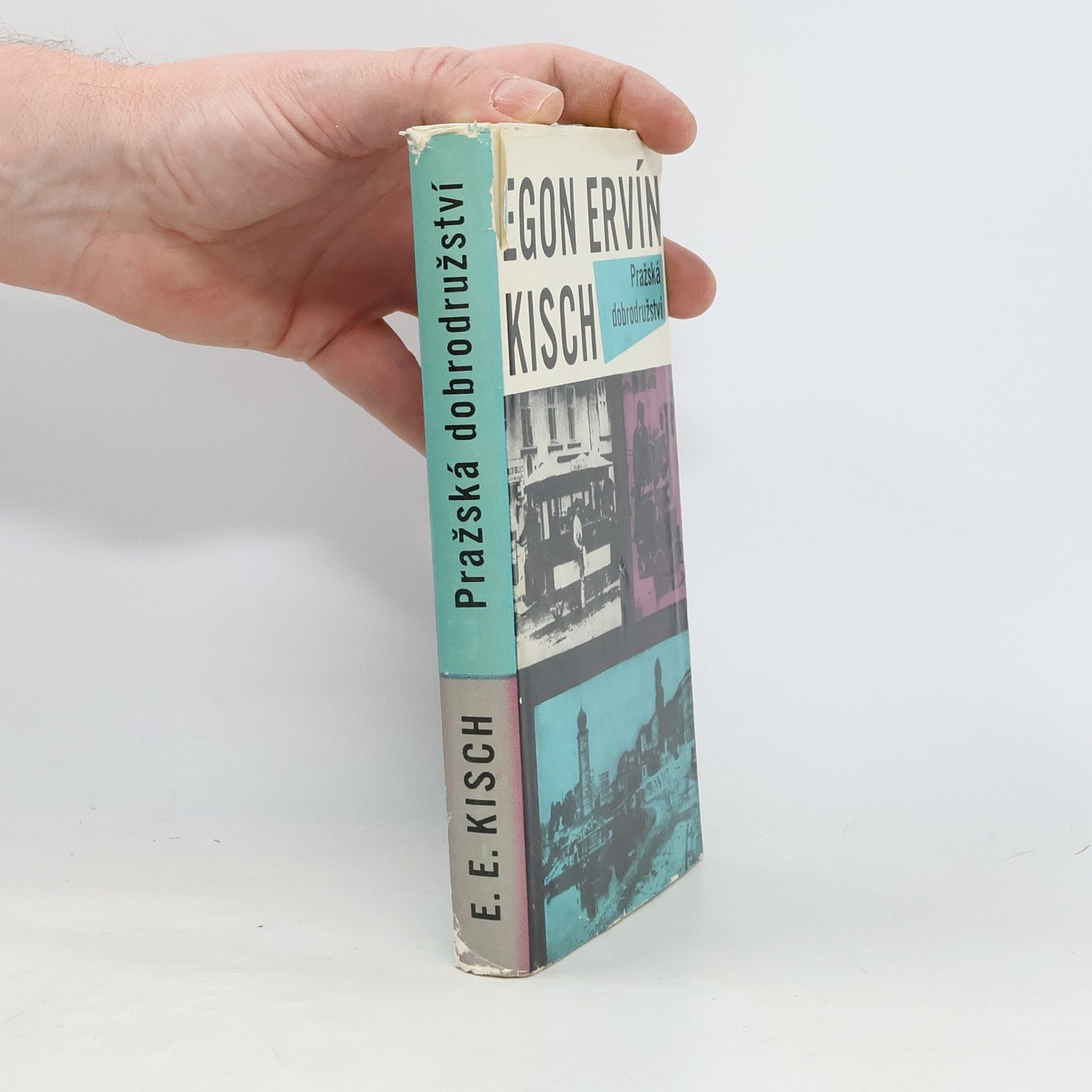 Egon Erwin Kisch Pražská dobrodružství