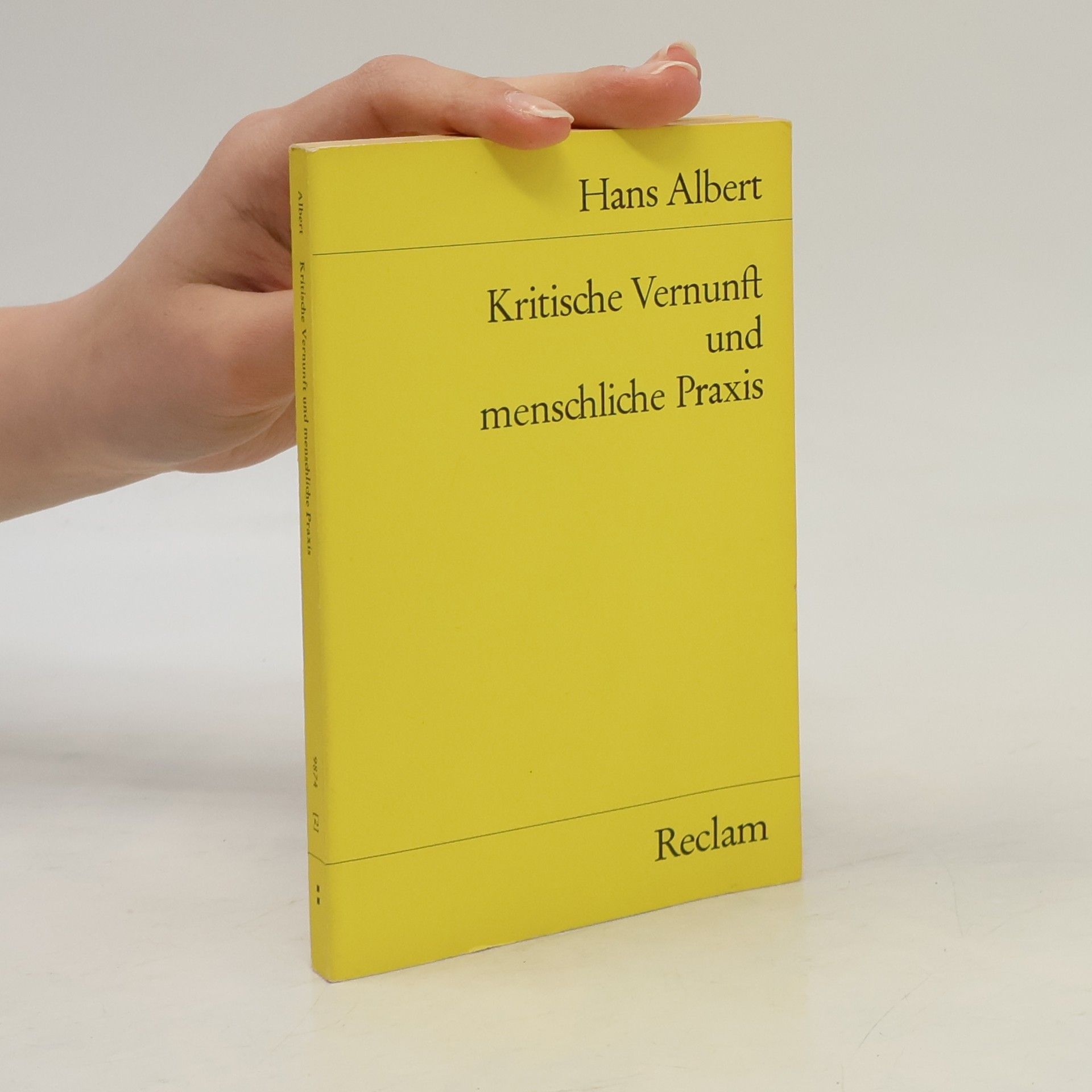 Hans Albert Kritische Vernunft und menschliche Praxis