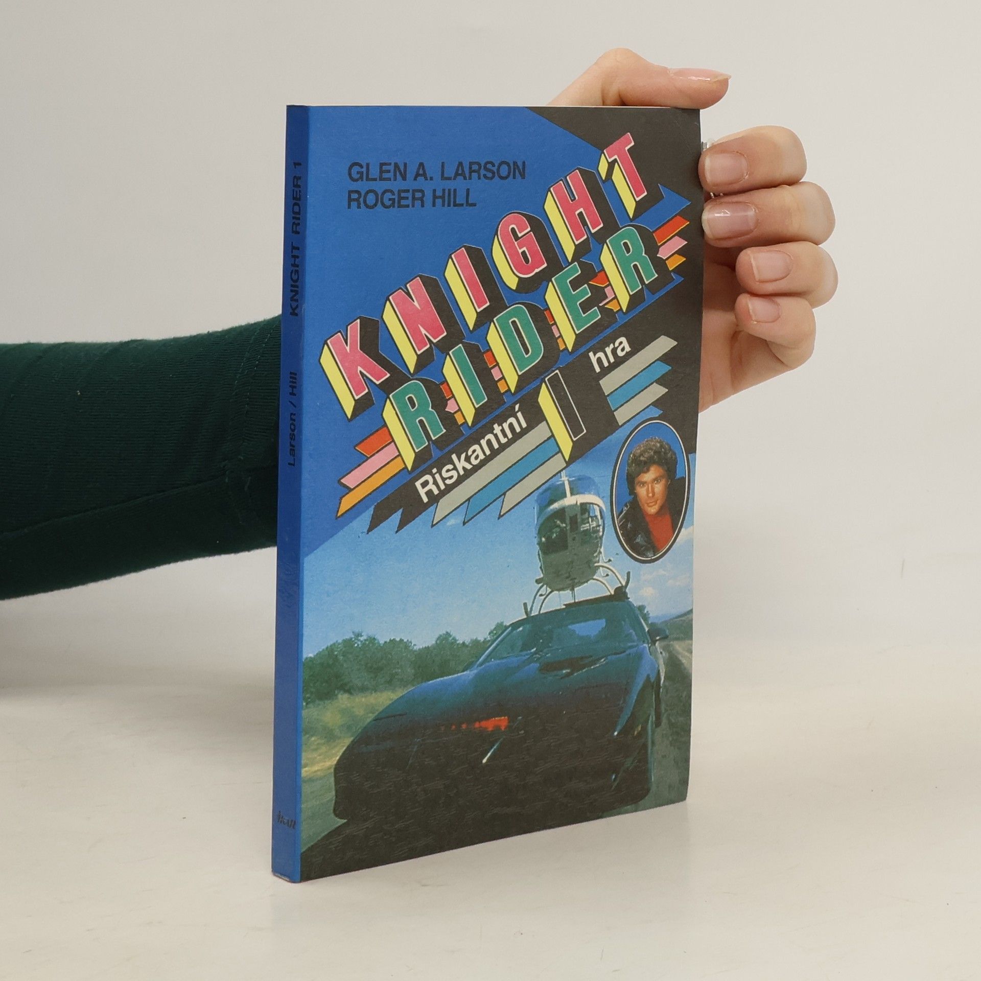 Glen A. Larson Knight Rider 1. Riskantní hra