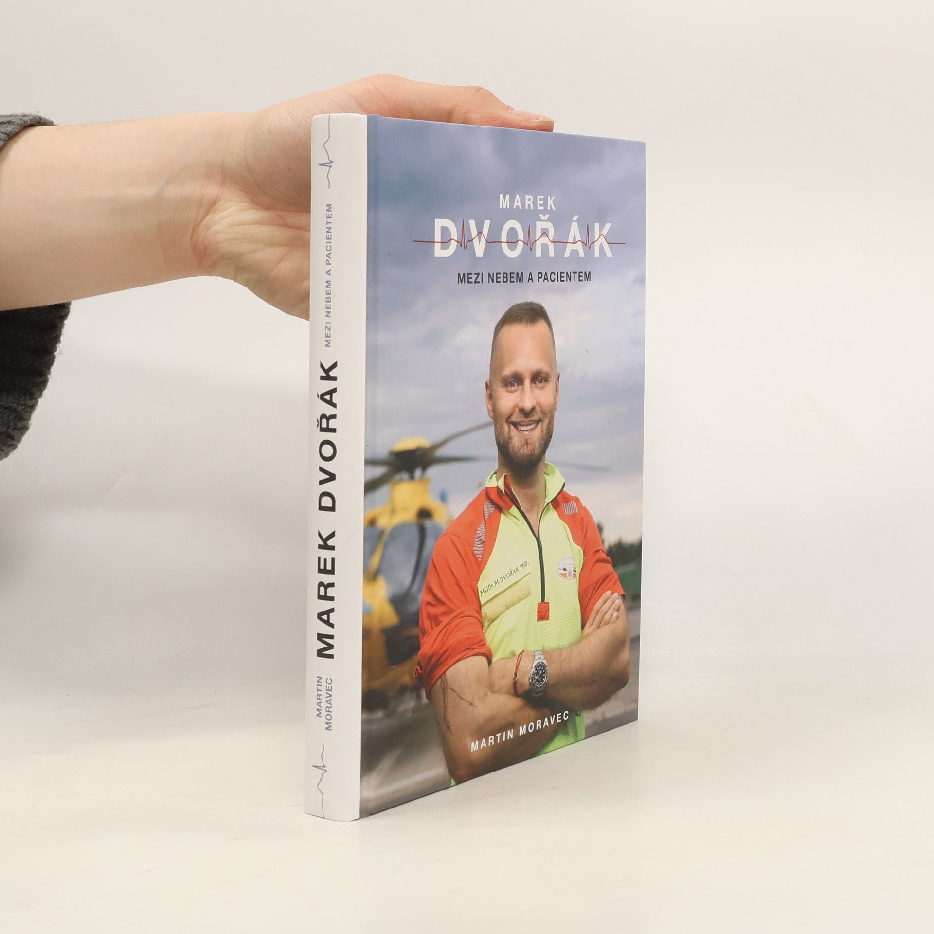 Marek Dvořák. Mezi nebem a pacientem