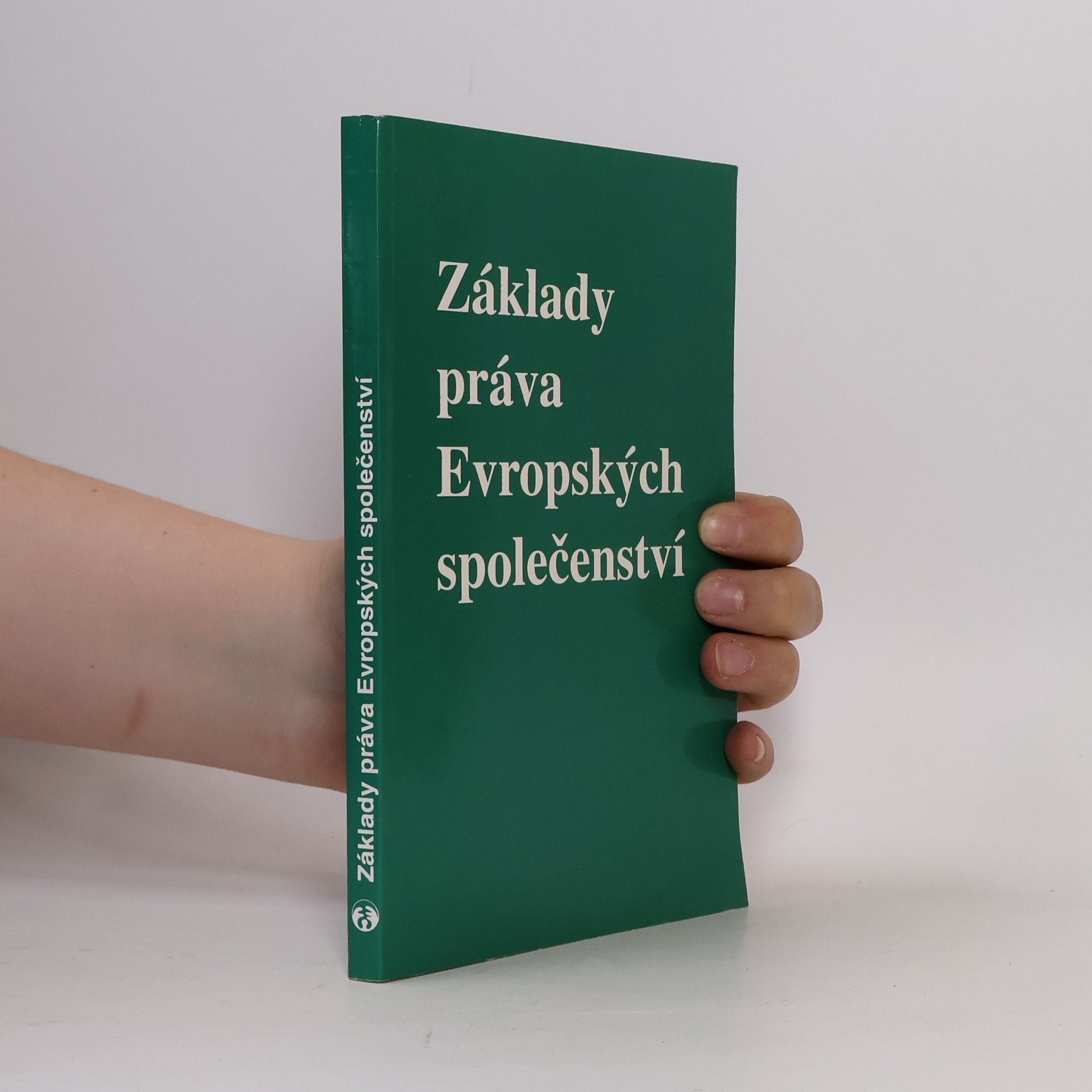 Vladimír Týč Základy práva Evropských společenství