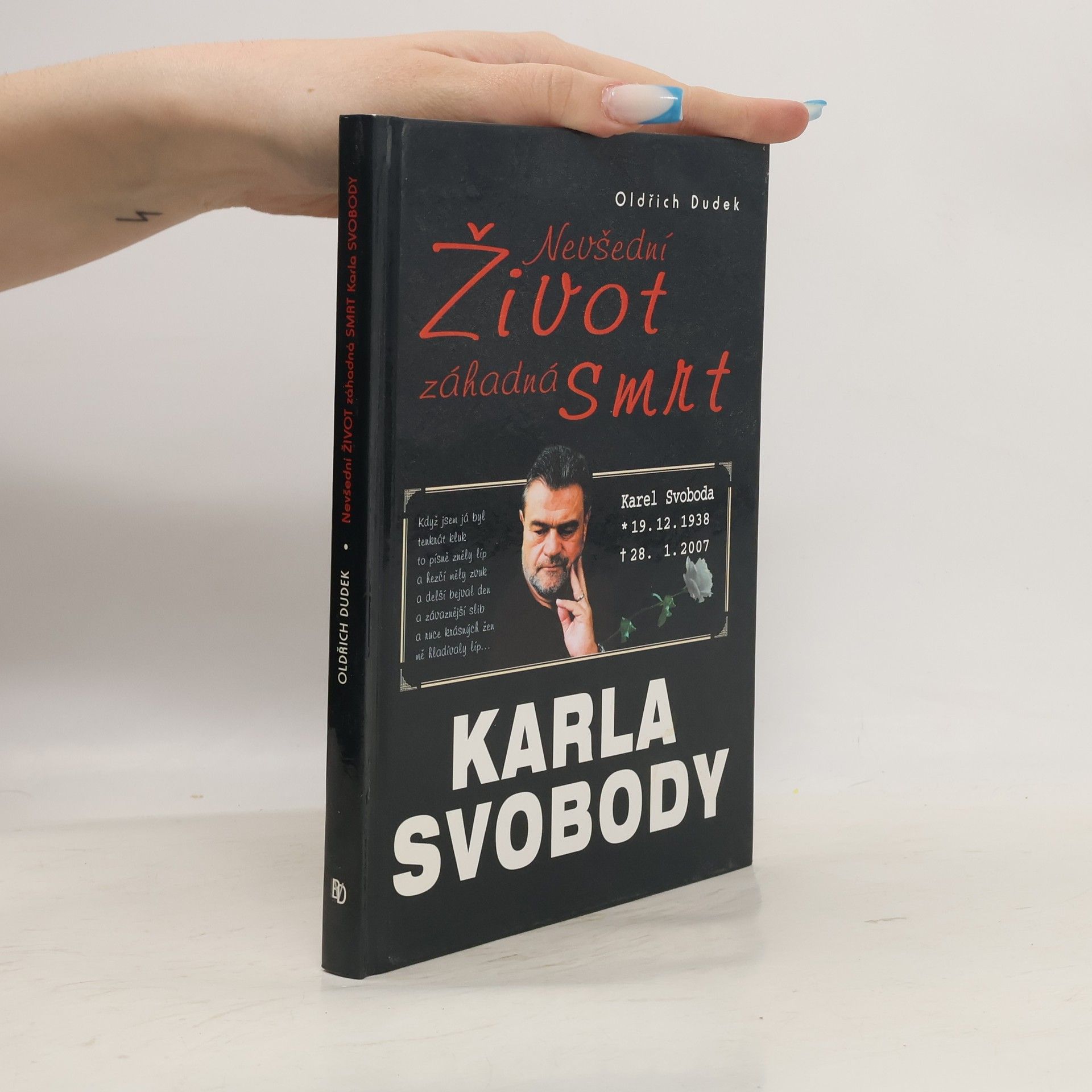 Oldřich Dudek Nevšední život, záhadná smrt Karla Svobody