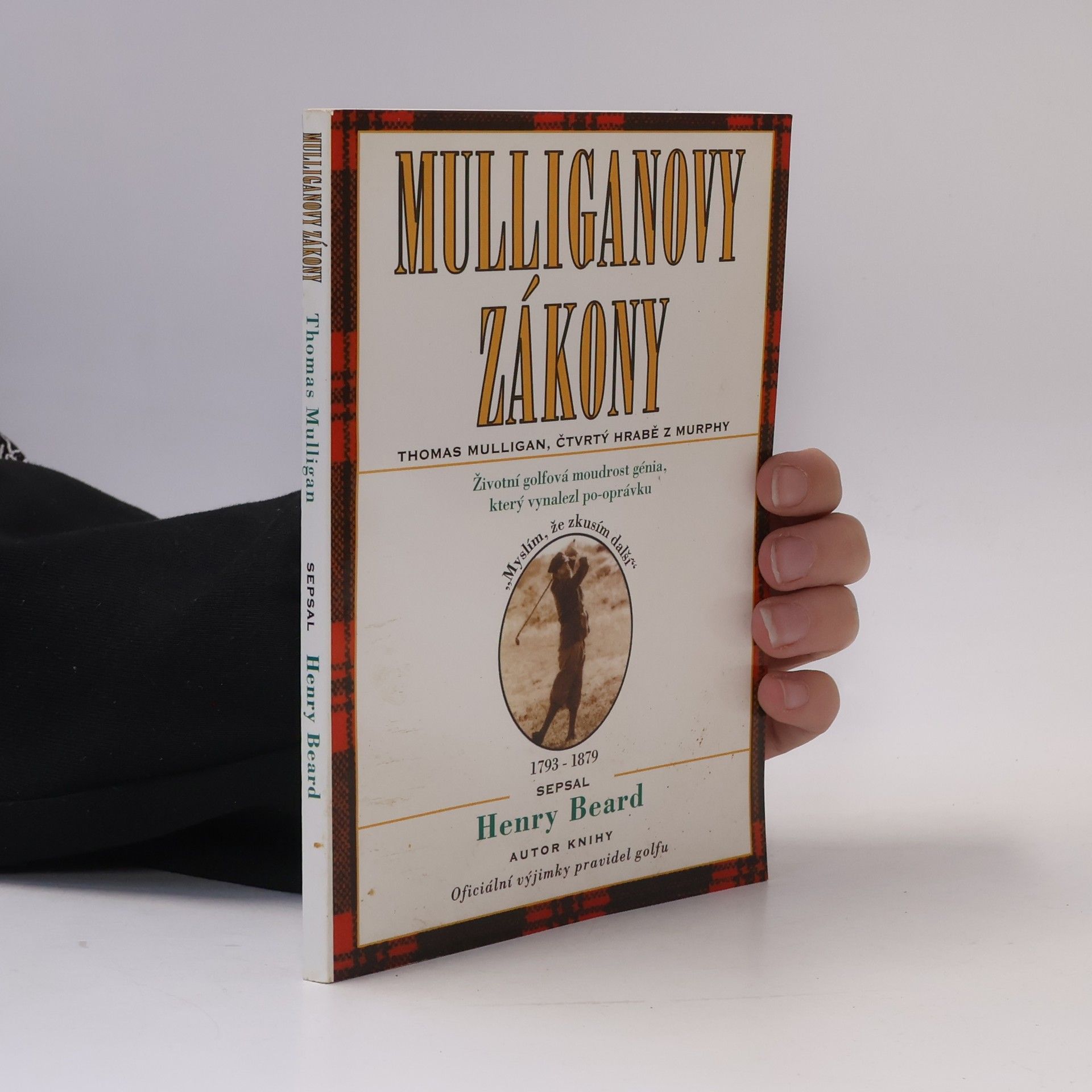 Henry N. Beard Mulliganovy zákony: Životní golfová moudrost génia, který vynalezl po-oprávku