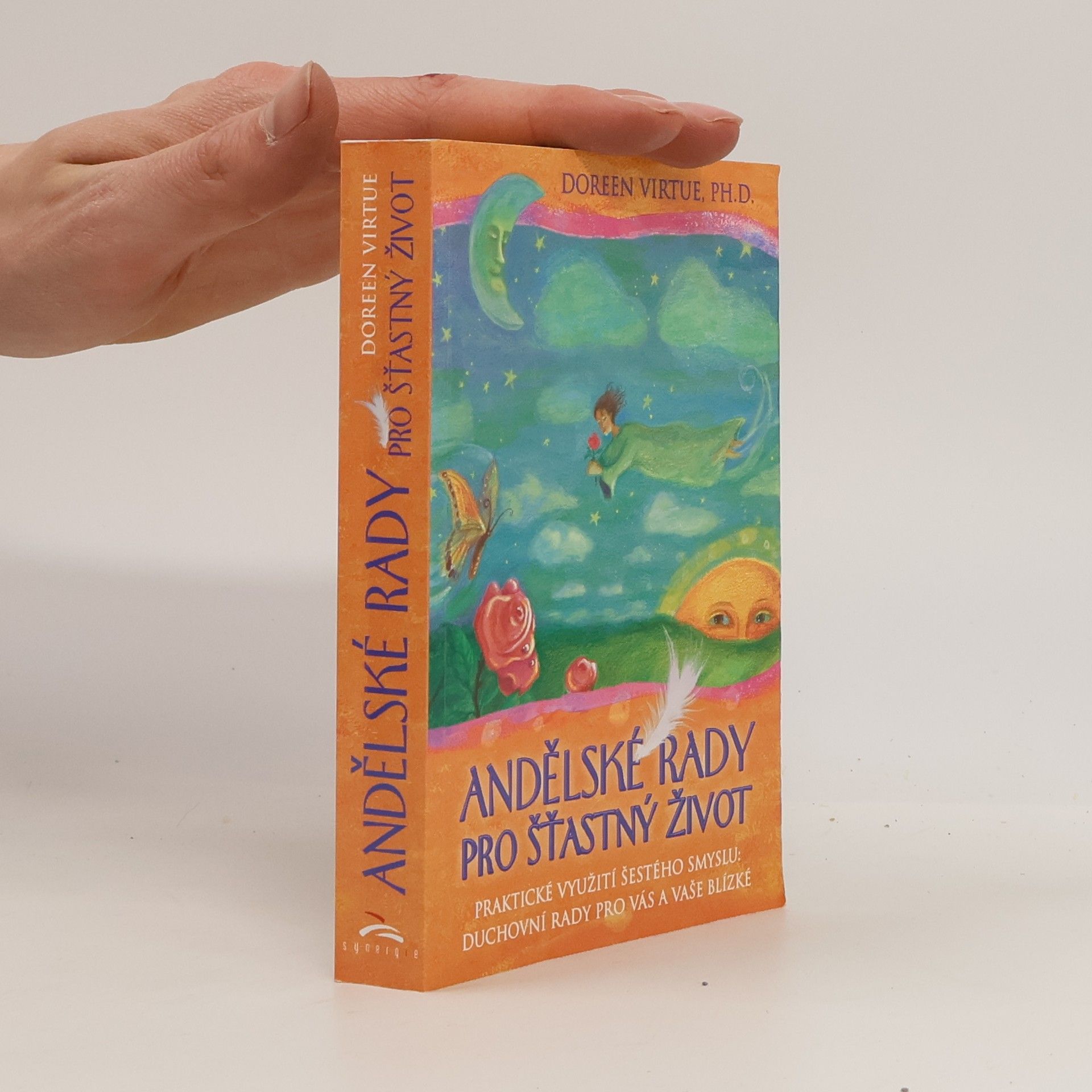 Doreen Virtue Andělské rady pro šťastný život