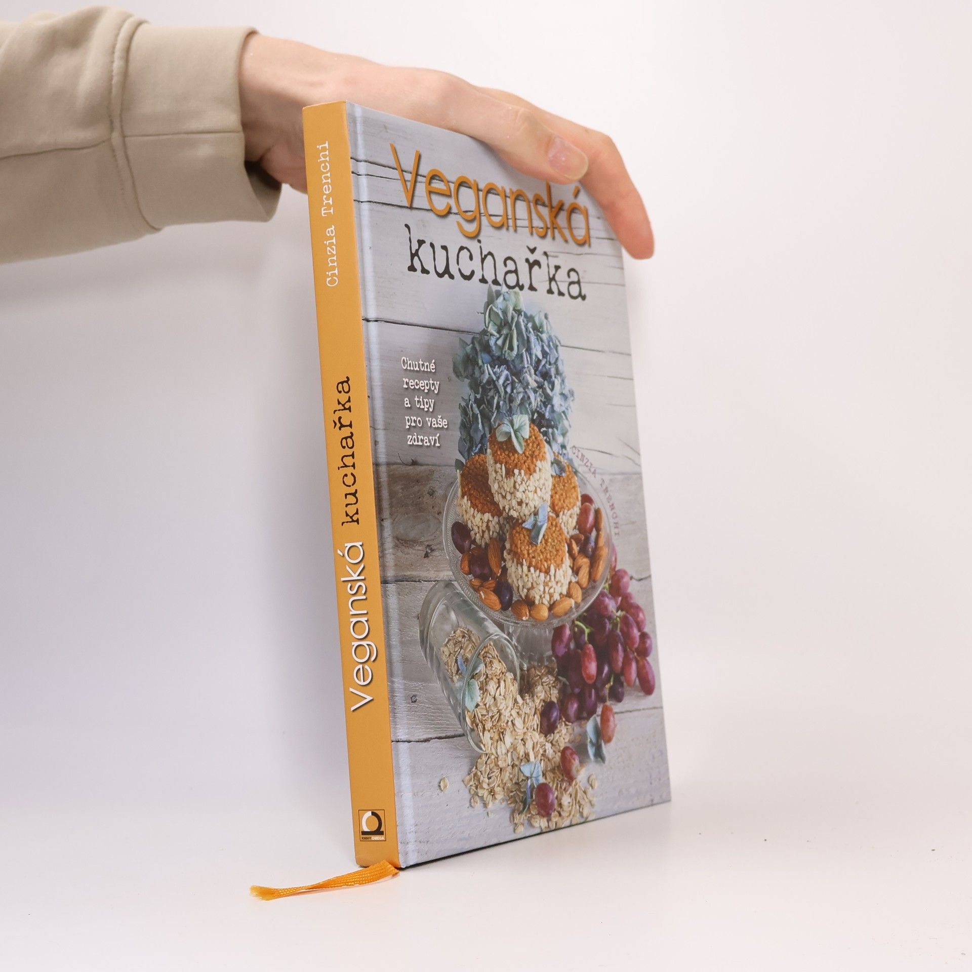Cinzia Trenchi Veganská kuchařka: Chutné recepty a tipy pro vaše zdraví