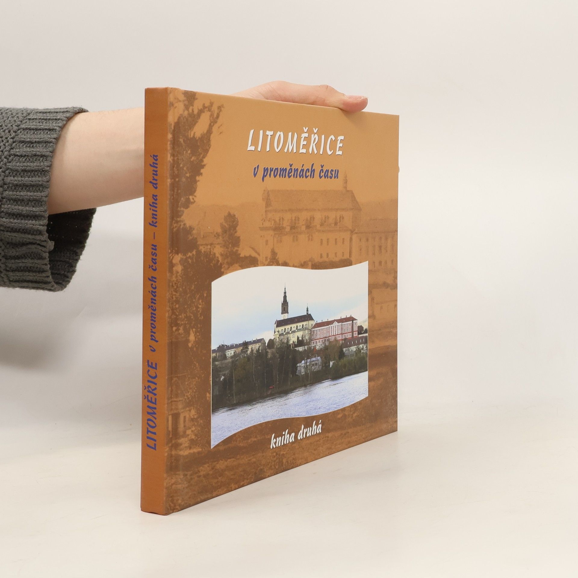 Litoměřice v proměnách času - kniha druhá