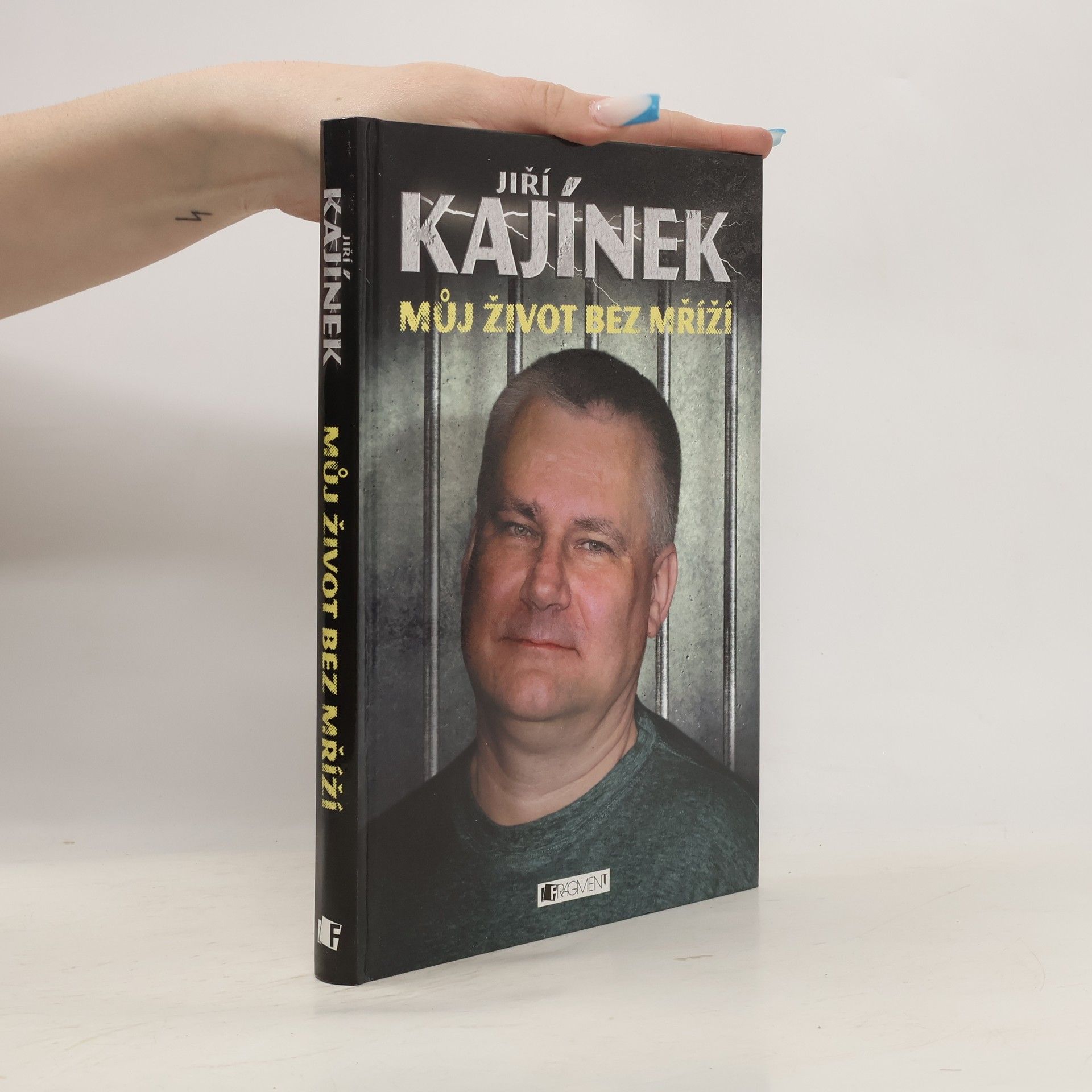 Jiří Kajínek Můj život bez mříží