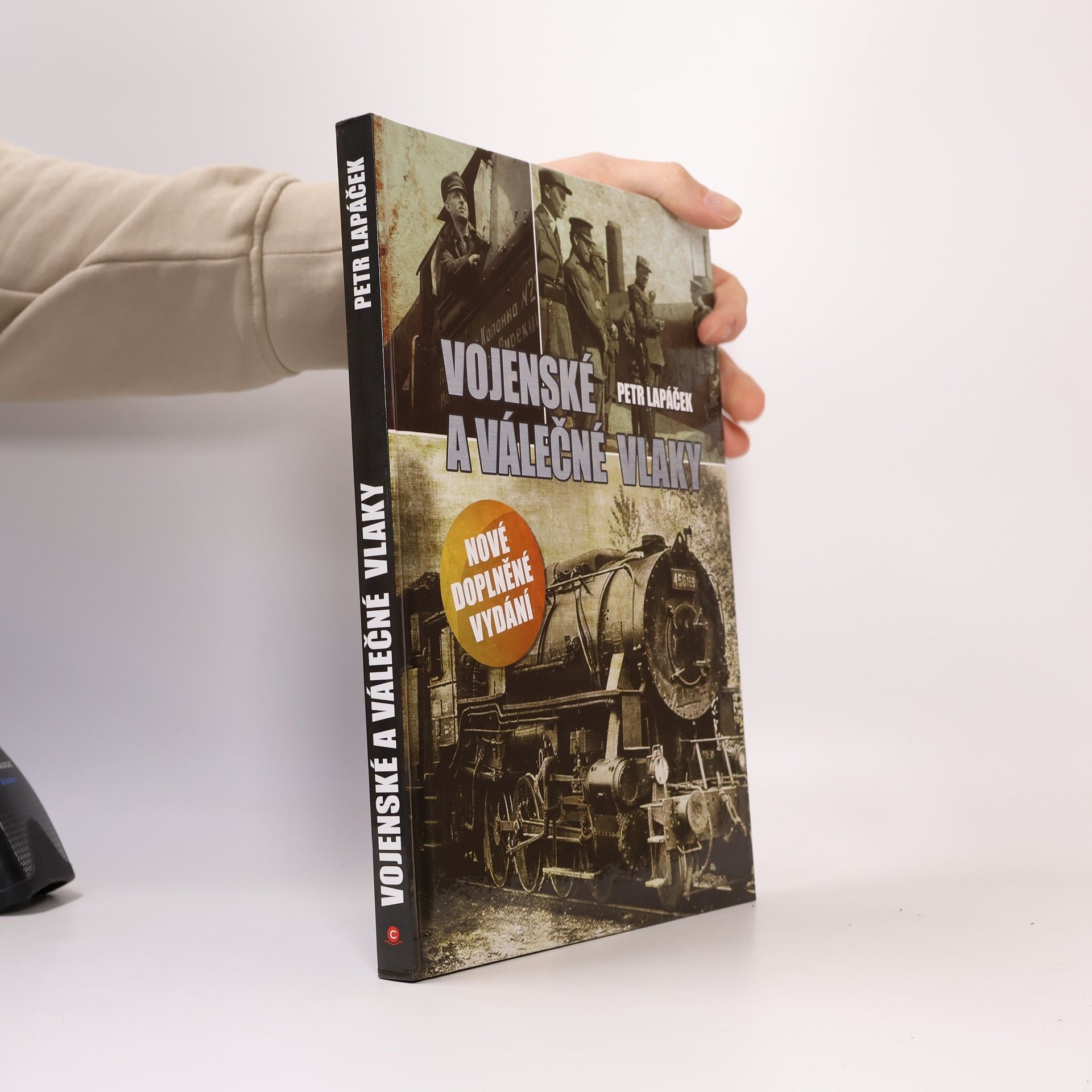 Petr Lapáček Vojenské a válečné vlaky