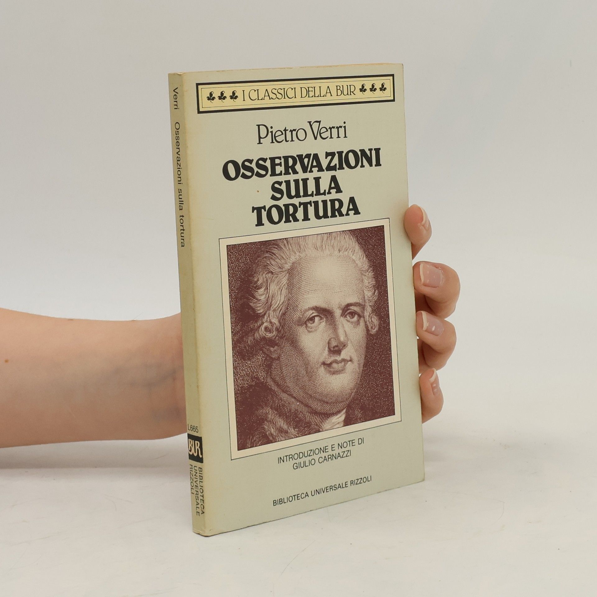 Pietro Verri I Classici della BUR - 665: Osservazioni sulla tortura