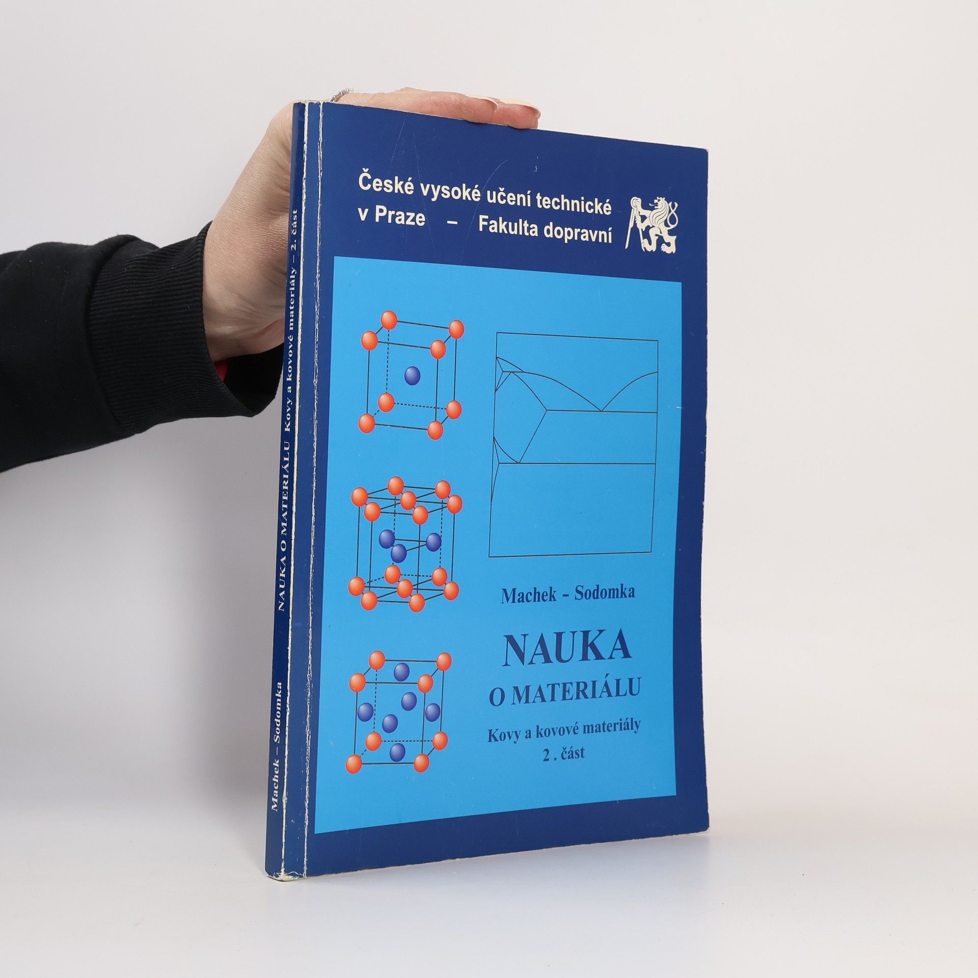 Various authors Nauka o materiálu. Kovy a kovové materiály. Část 2