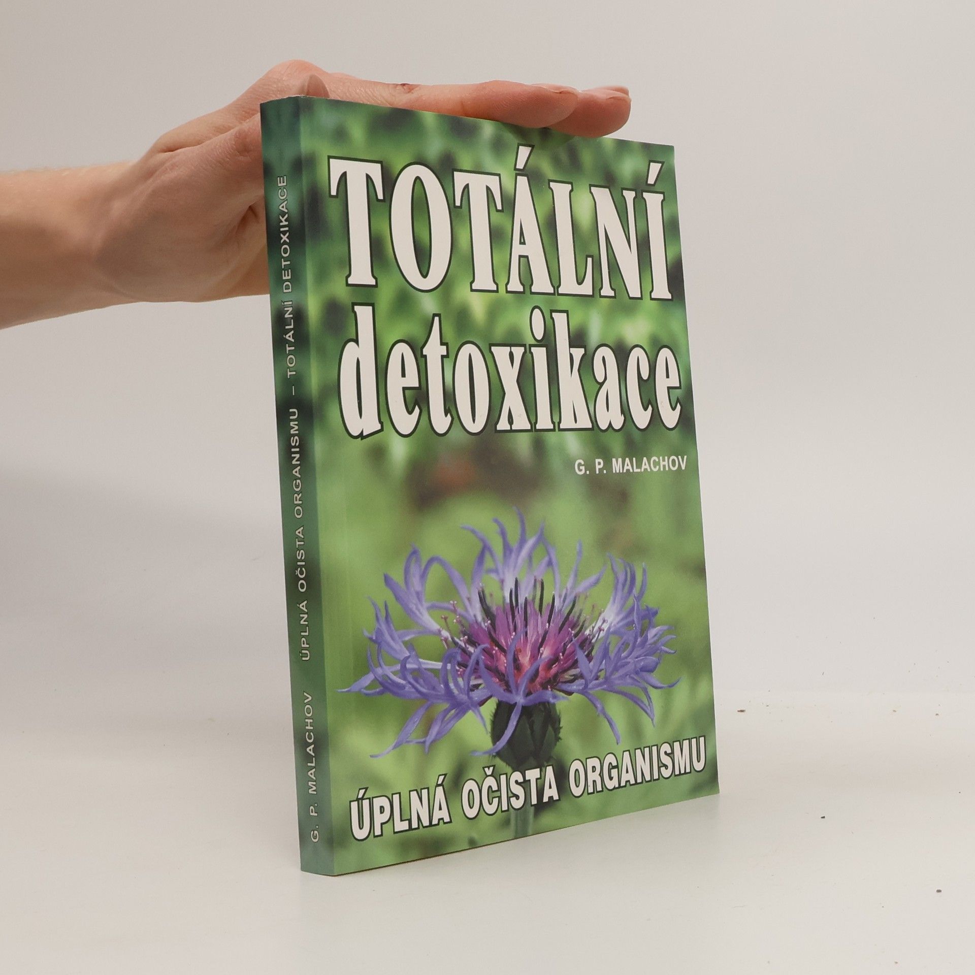 Gennadij Petrovič Malachov Totální detoxikace