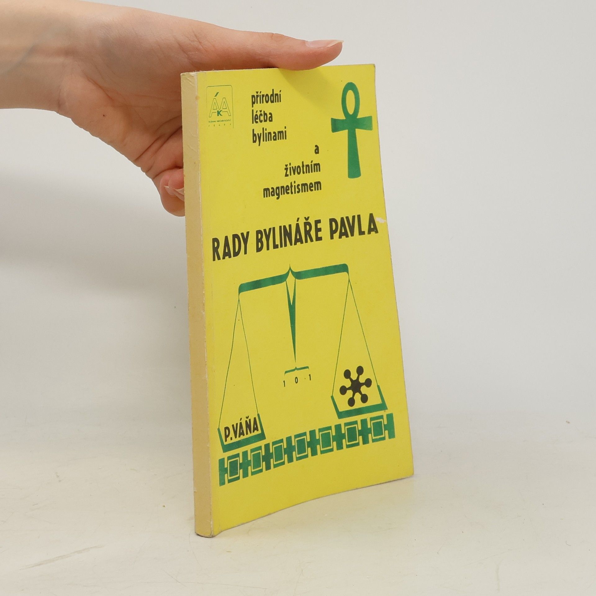 Pavel Váňa Rady bylináře Pavla