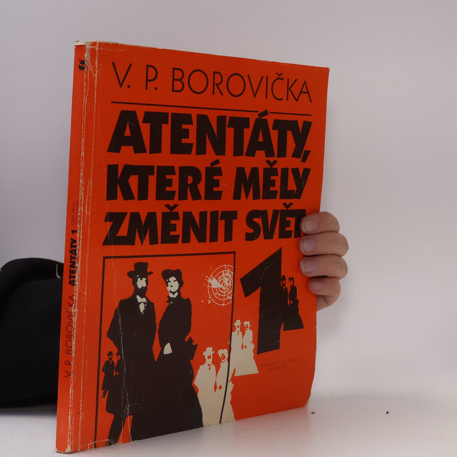 Václav Pavel Borovička Atentáty, které měly změnit svět 2