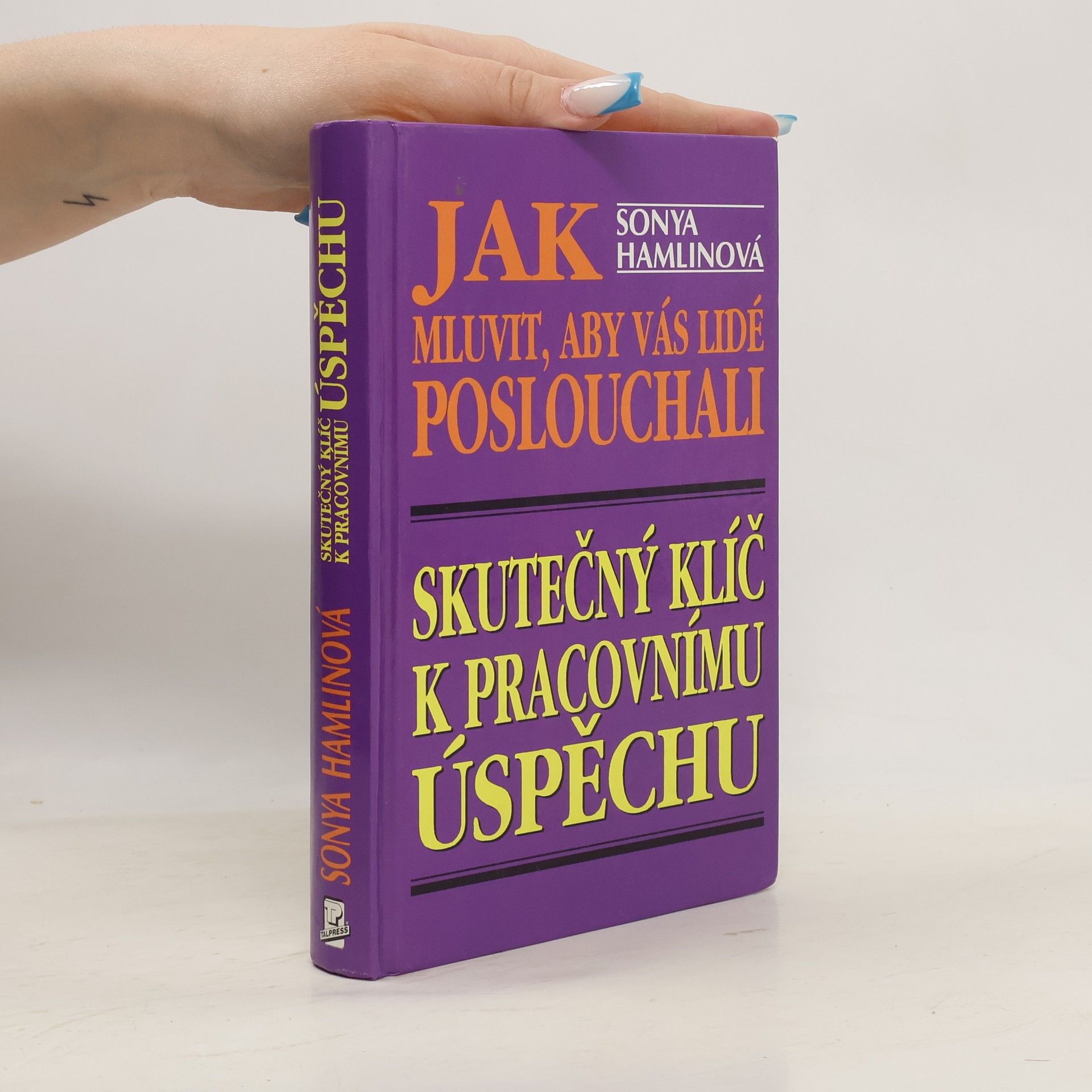 Sonya Hamlin Jak mluvit, aby vás lidé poslouchali