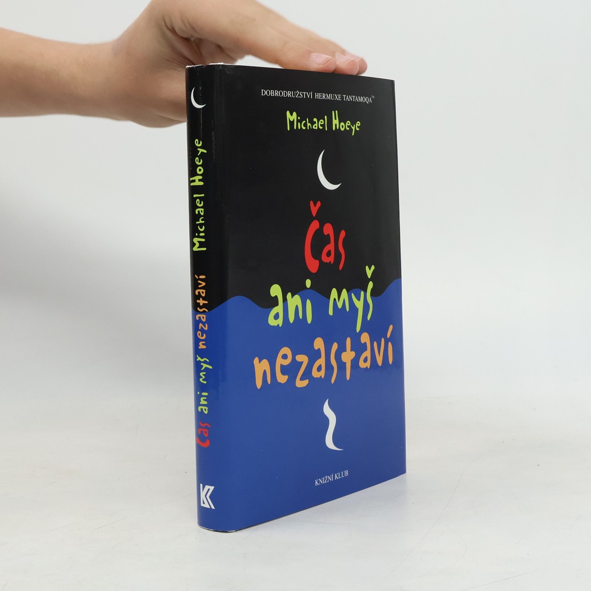 Michael Hoeye Čas ani myš nezastaví