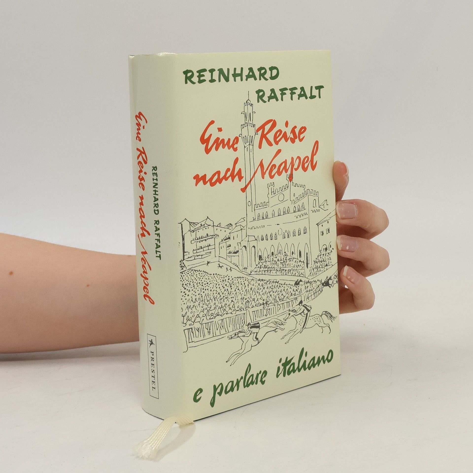 Raffalt Reinhard Eine Reise nach Neapel - Der erfolgreiche Sprachkurs mit Wörterbuch italienisch/deutsch