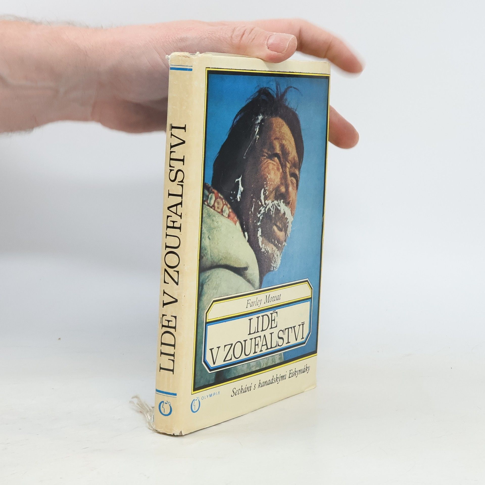 Farley Mowat Lidé v zoufalství. Setkání s kanadskými Eskymáky