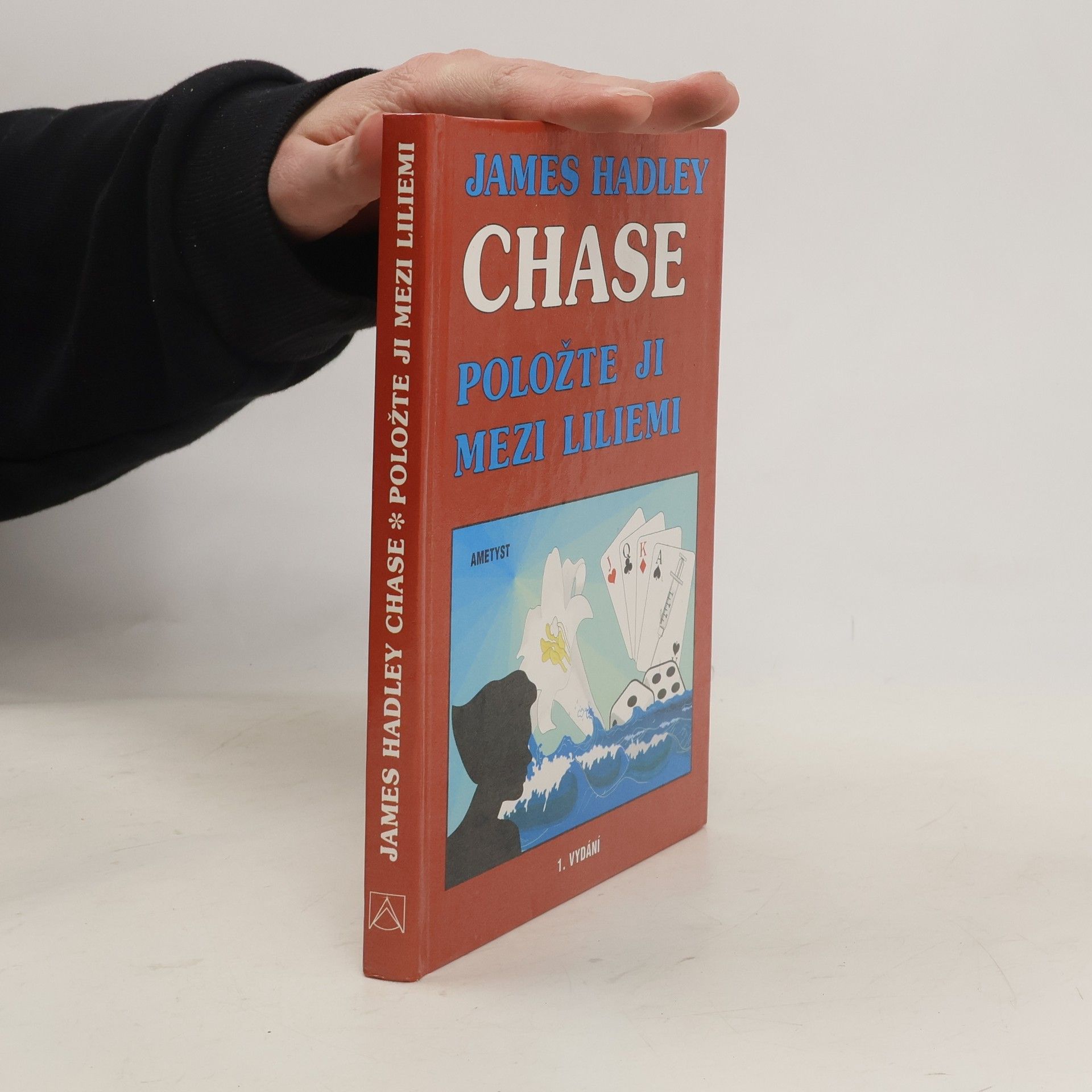 James Hadley Chase Položte ji mezi liliemi