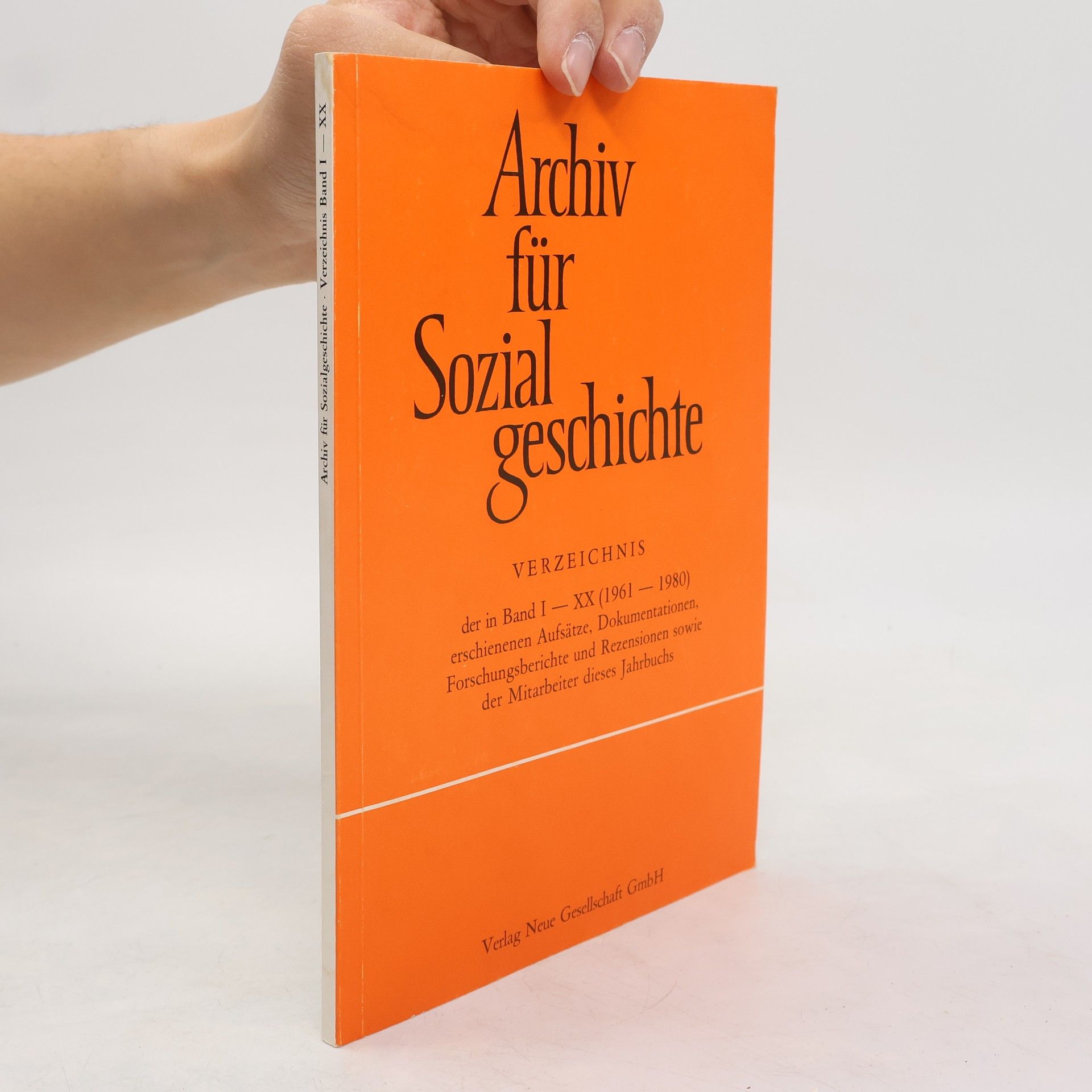 Autorenkollektiv Archiv für Sozialgeschichte Band I. - XX