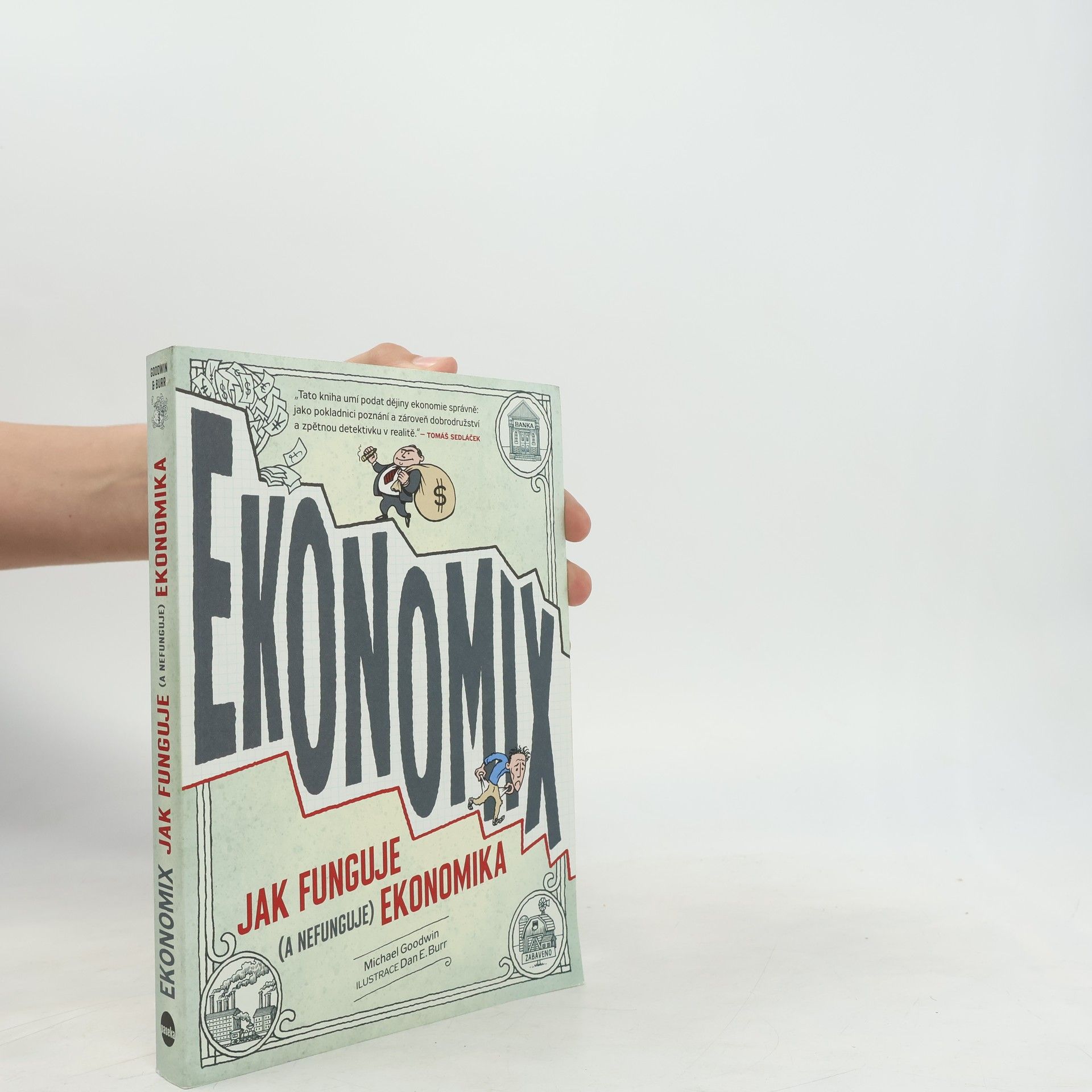 Ekonomix: Jak funguje (a nefunguje) ekonomika