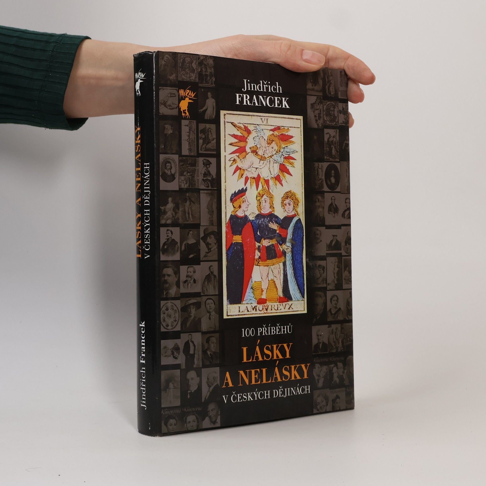 Jindřich Francek 100 příběhů lásky a nelásky v českých dějinách