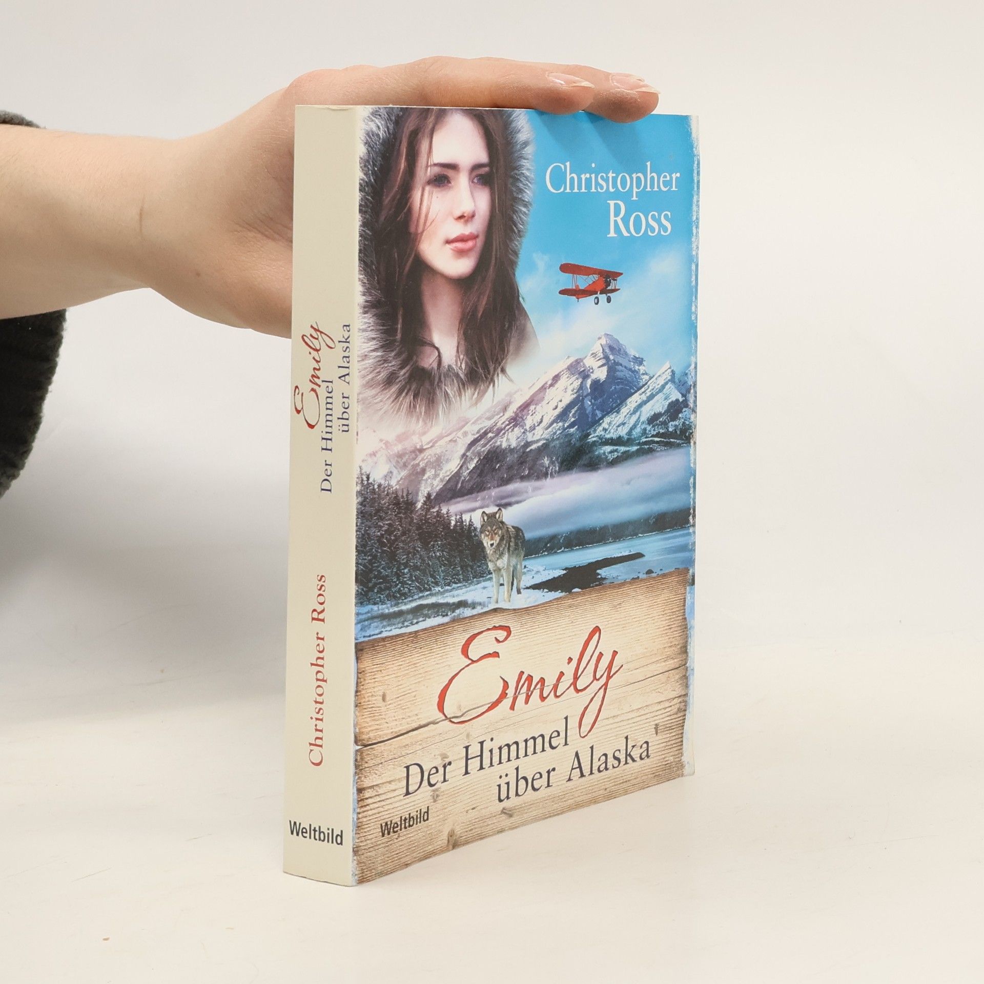 Christopher Ross Emily. Der Himmel über Alaska