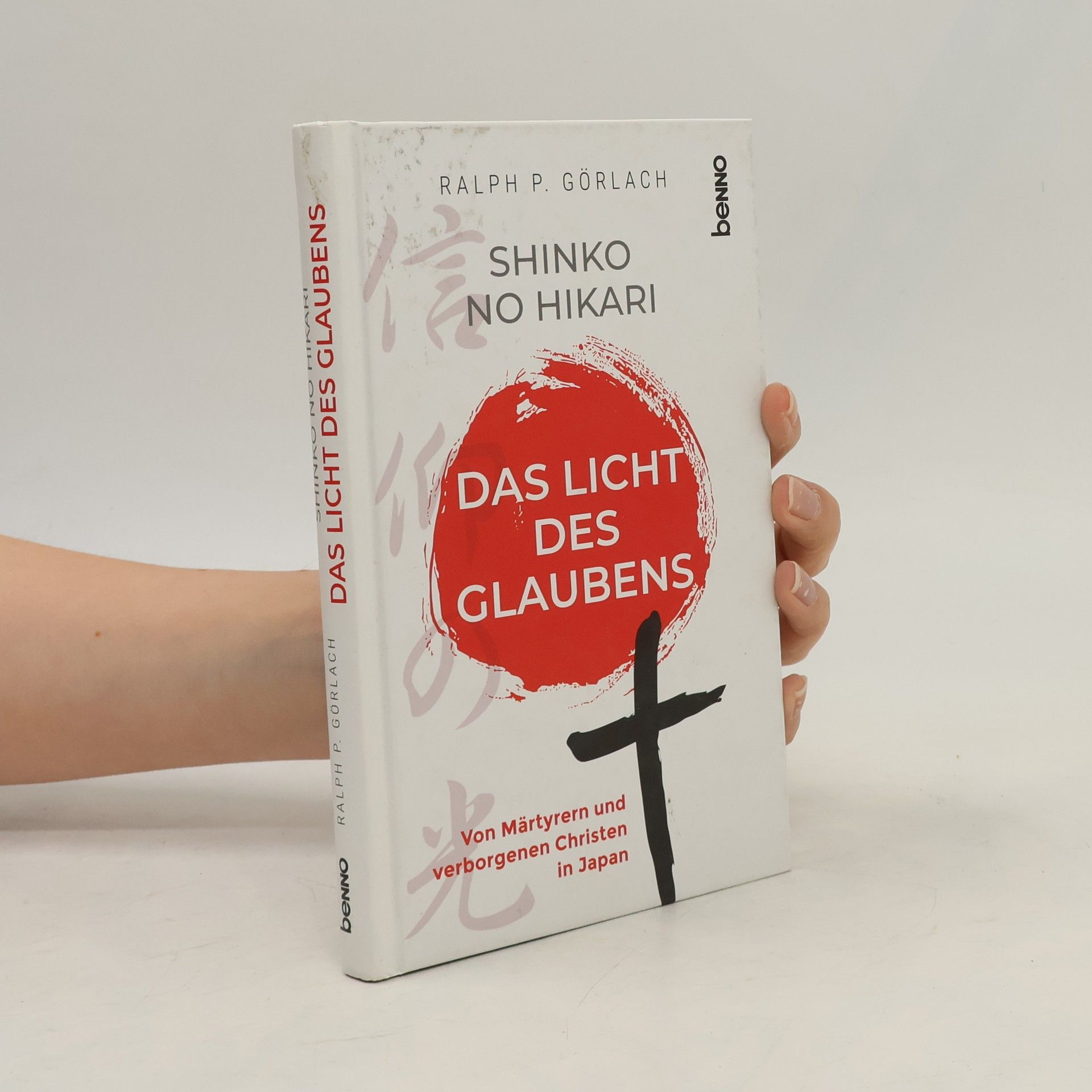 Ralph P. Görlach Das Licht des Glaubens