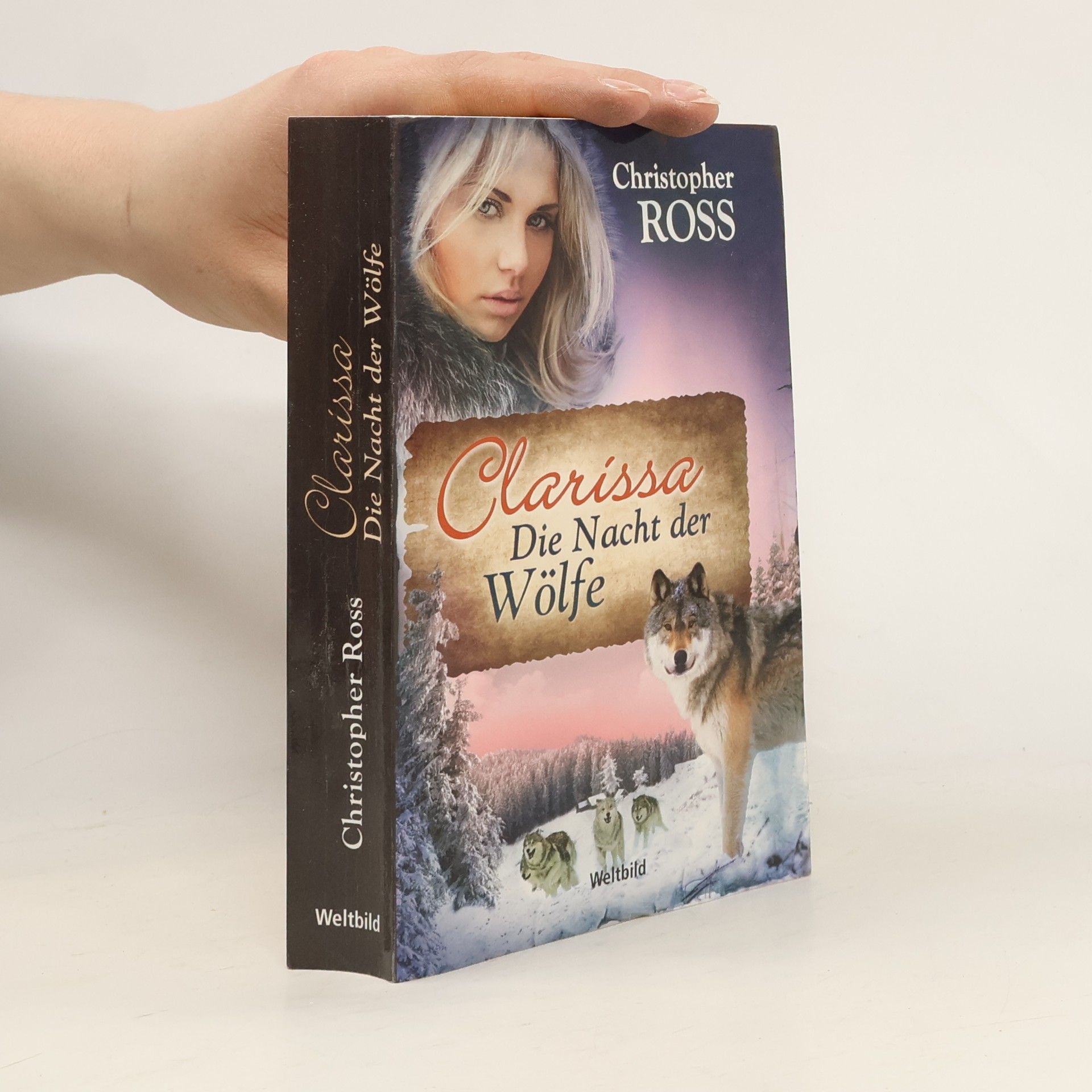 Christopher Ross Clarissa - Die Nacht der Wölfe. Band 3