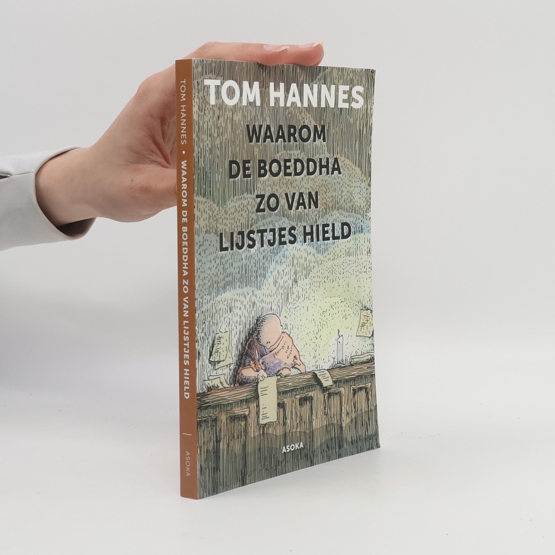 Hannes Toma Waarom de Boeddha zo van lijstjes hield