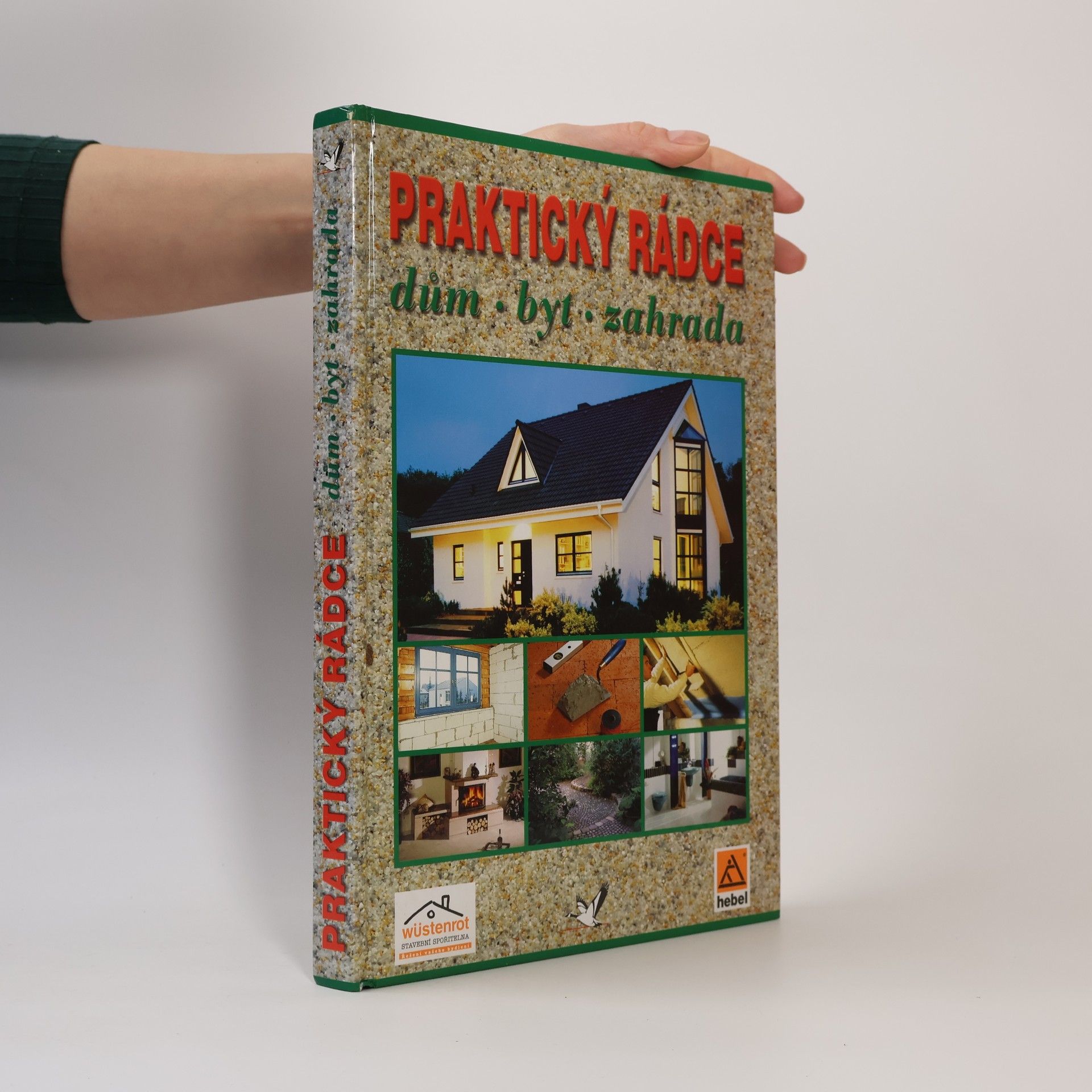 Markéta Teuchnerová Praktický rádce. Dům, byt, zahrada