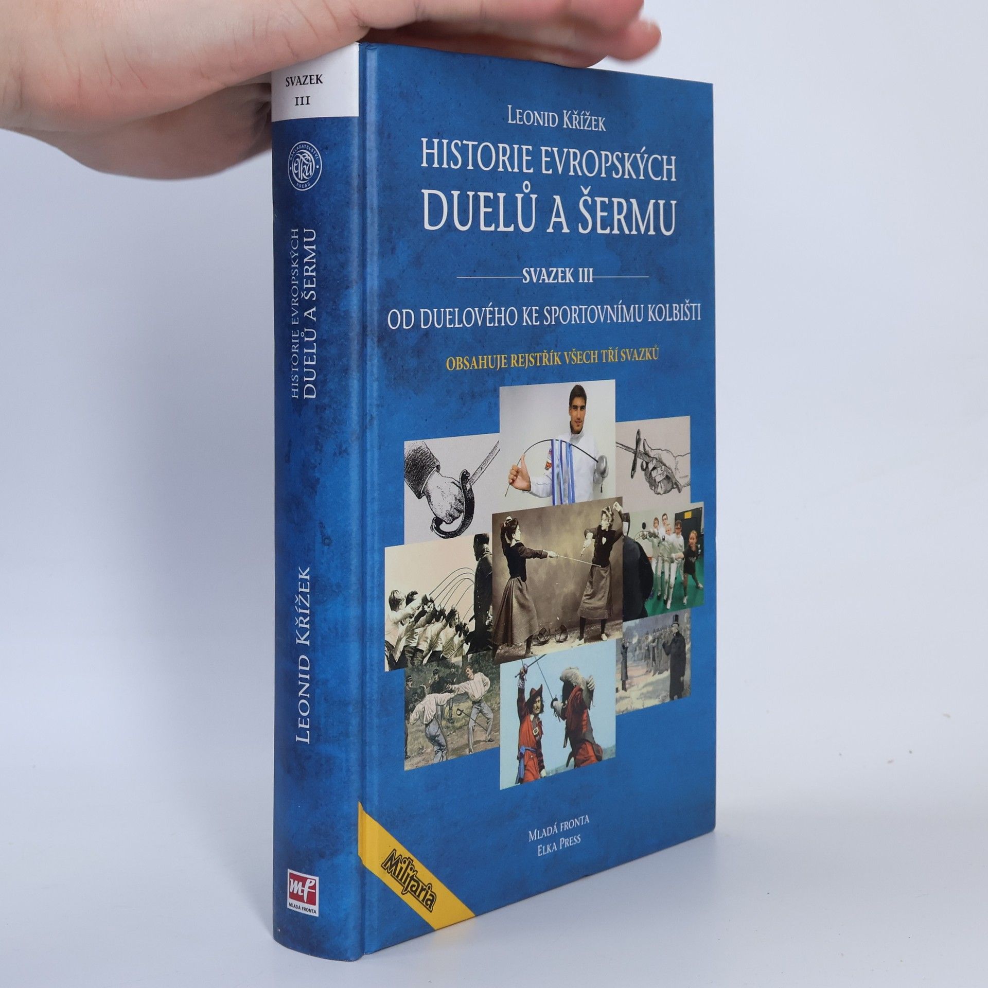 Jiří Kovařík Historie evropských duelů a šermu III