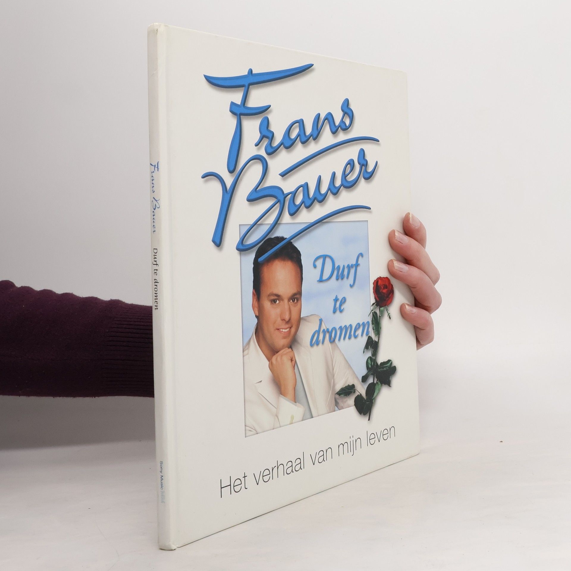 Frans Bauer Durf te dromen