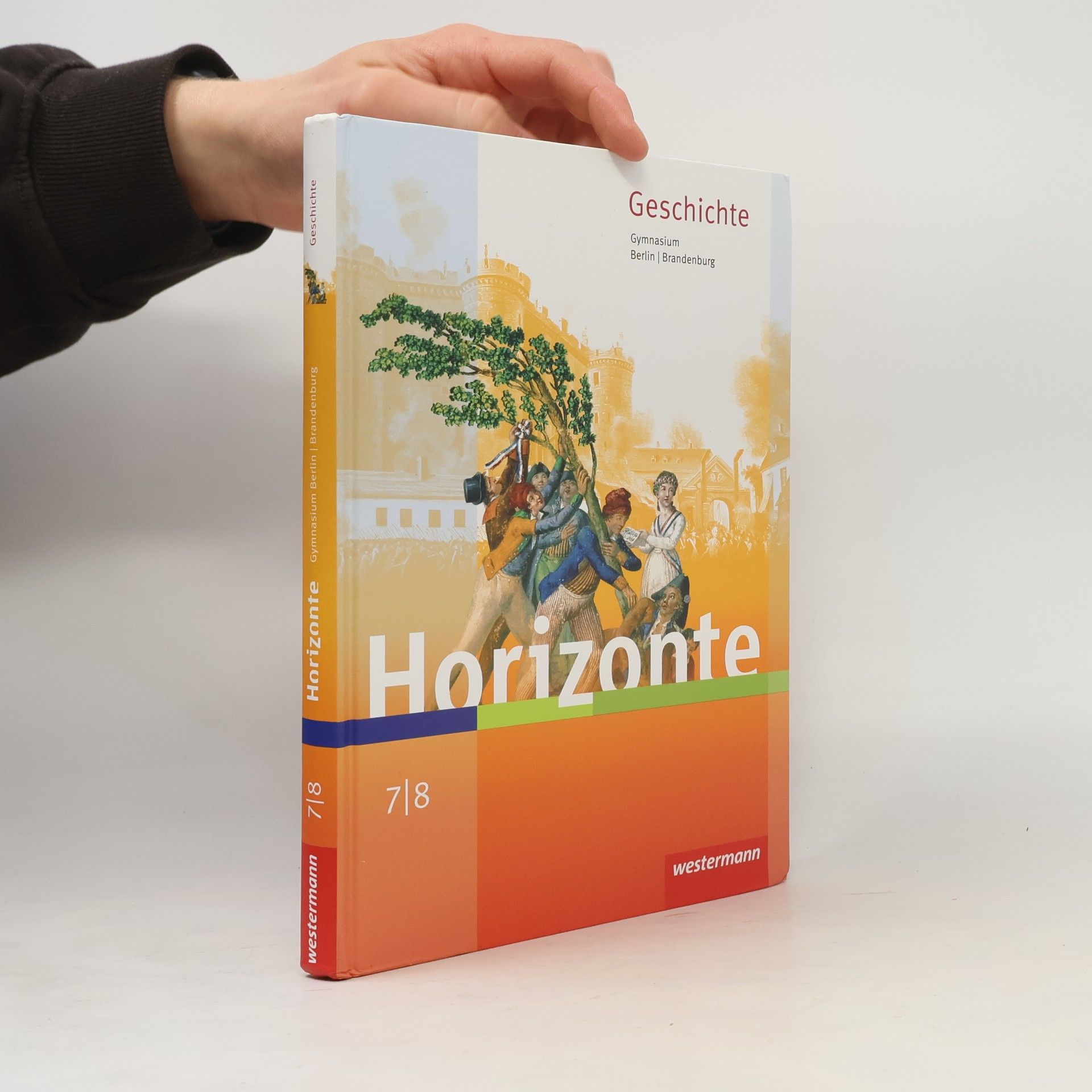 Rainer Brieske Horizonte - Geschichte, Gymnasium Berlin, Brandenburg - Ausgabe 2016