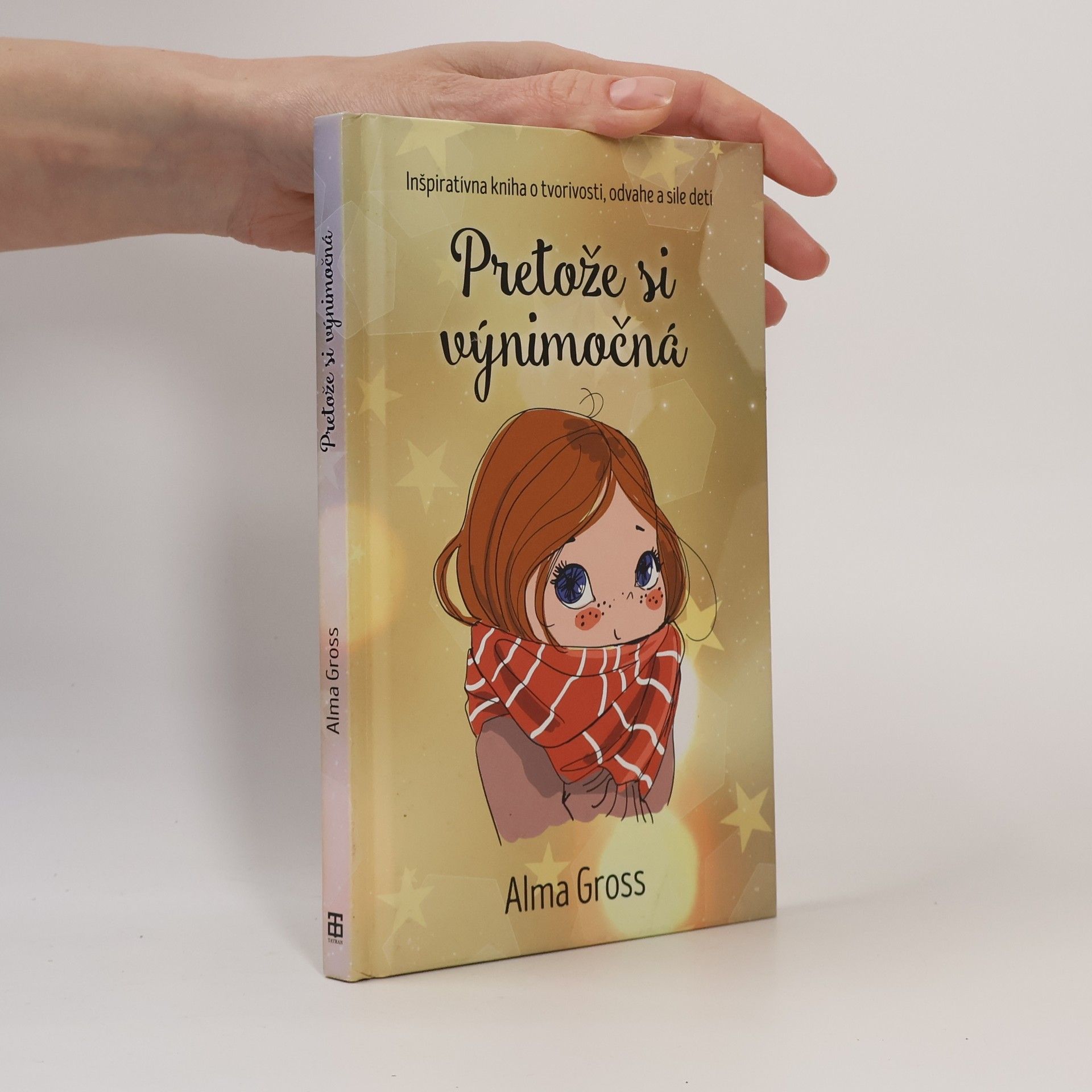 Alma Gross Pretože si výnimočná