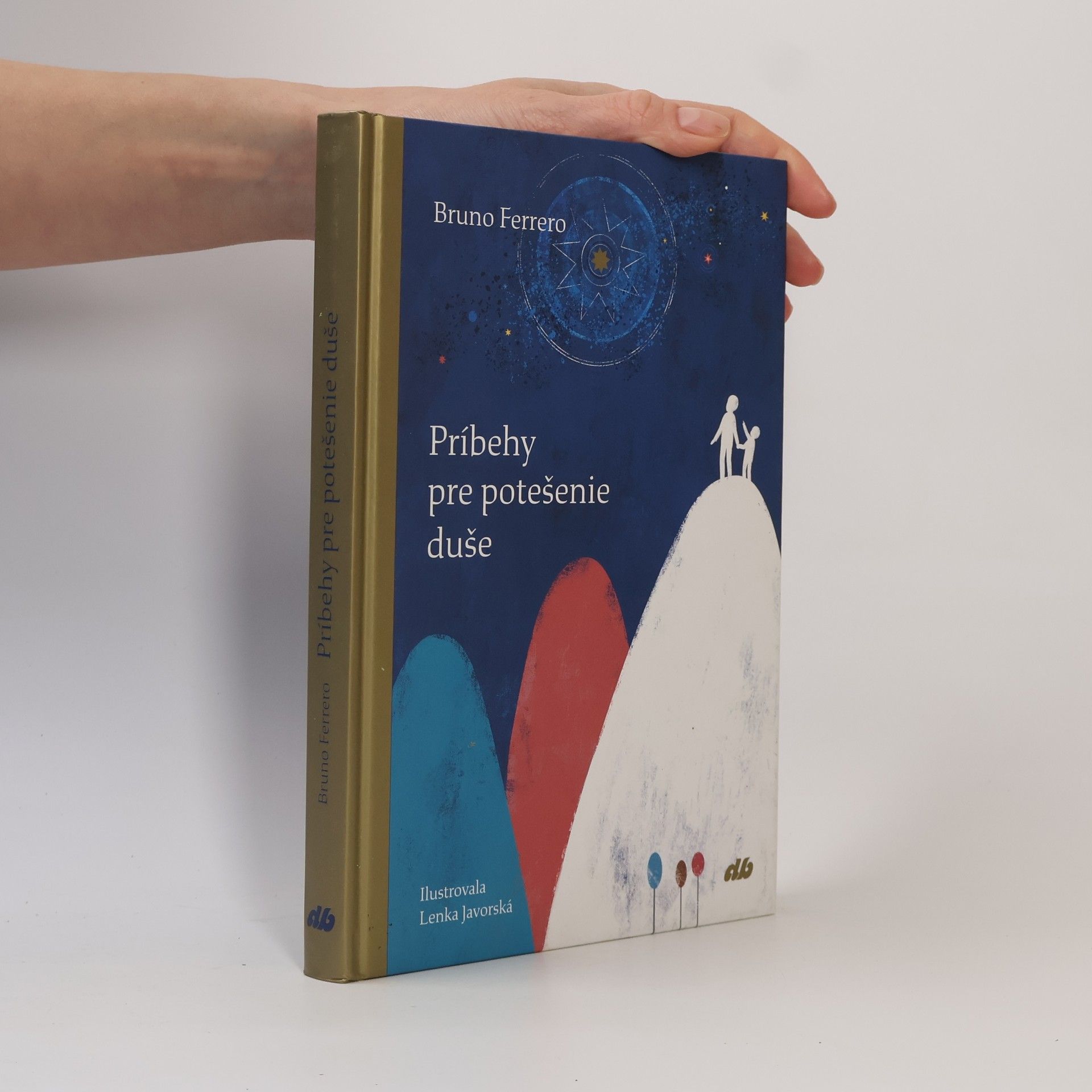 Bruno Ferrero Príbehy pre potešenie duše