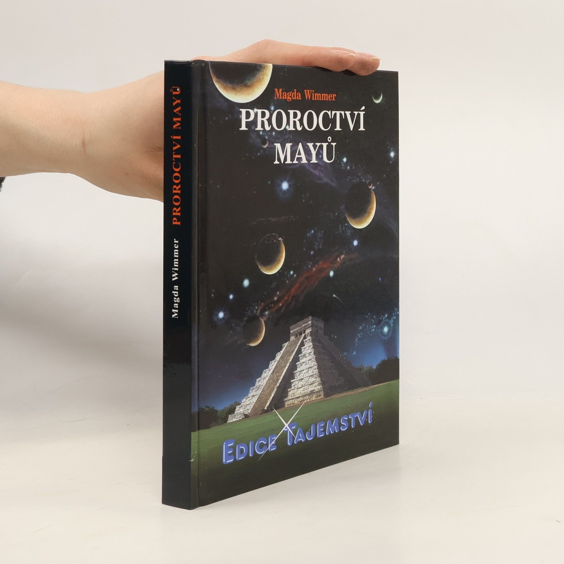 Magda Wimmer Proroctví Mayů