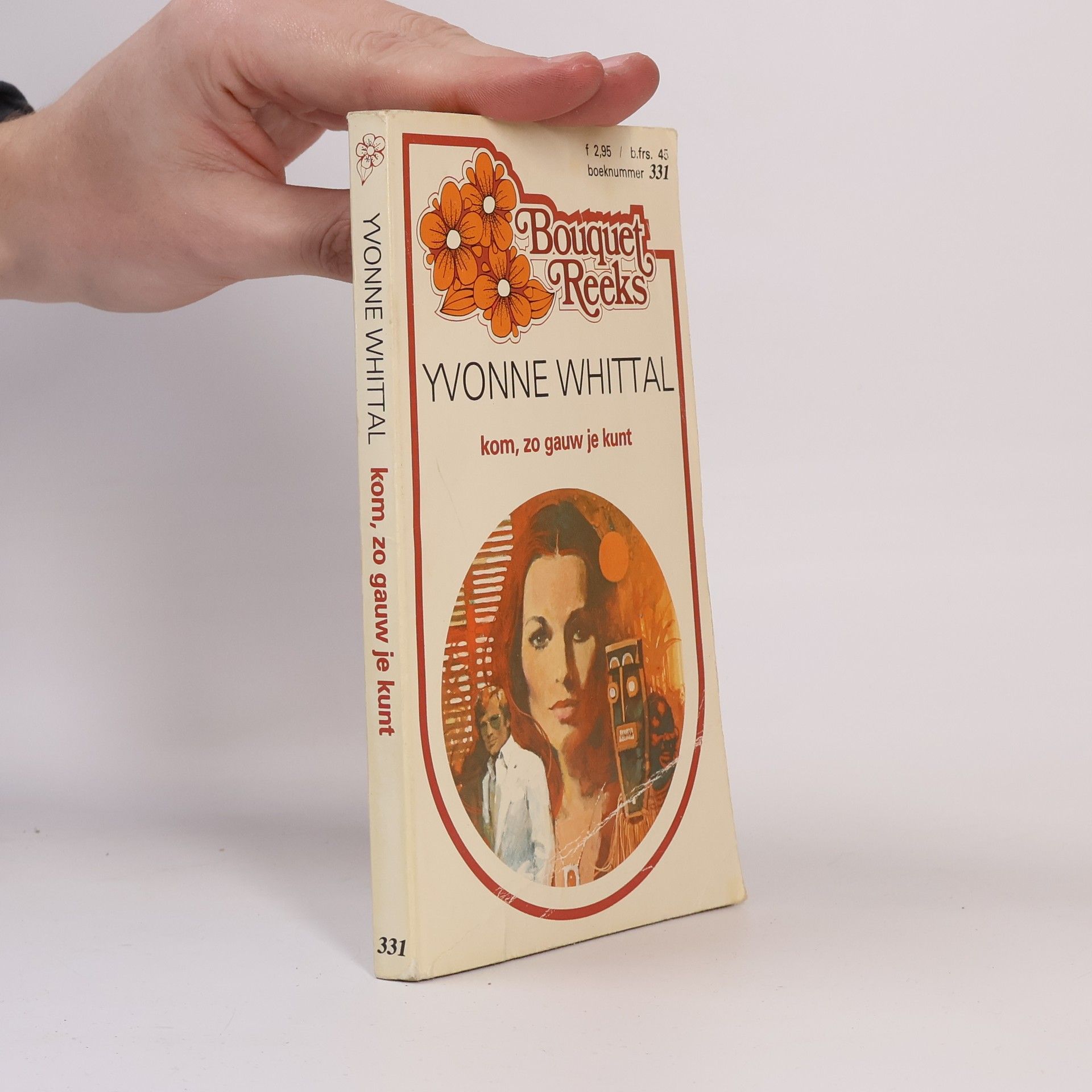 Yvonne Whittal Bouquet Reeks - 331: Kom, zo gauw je kunt