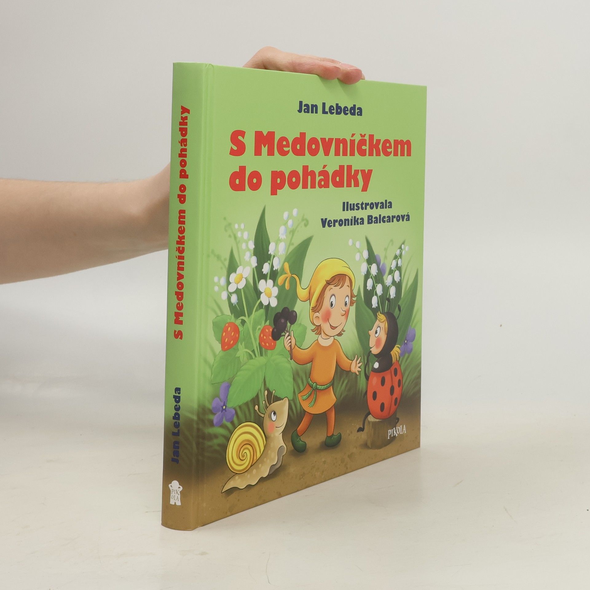 Jan Lebeda S Medovníčkem do pohádky