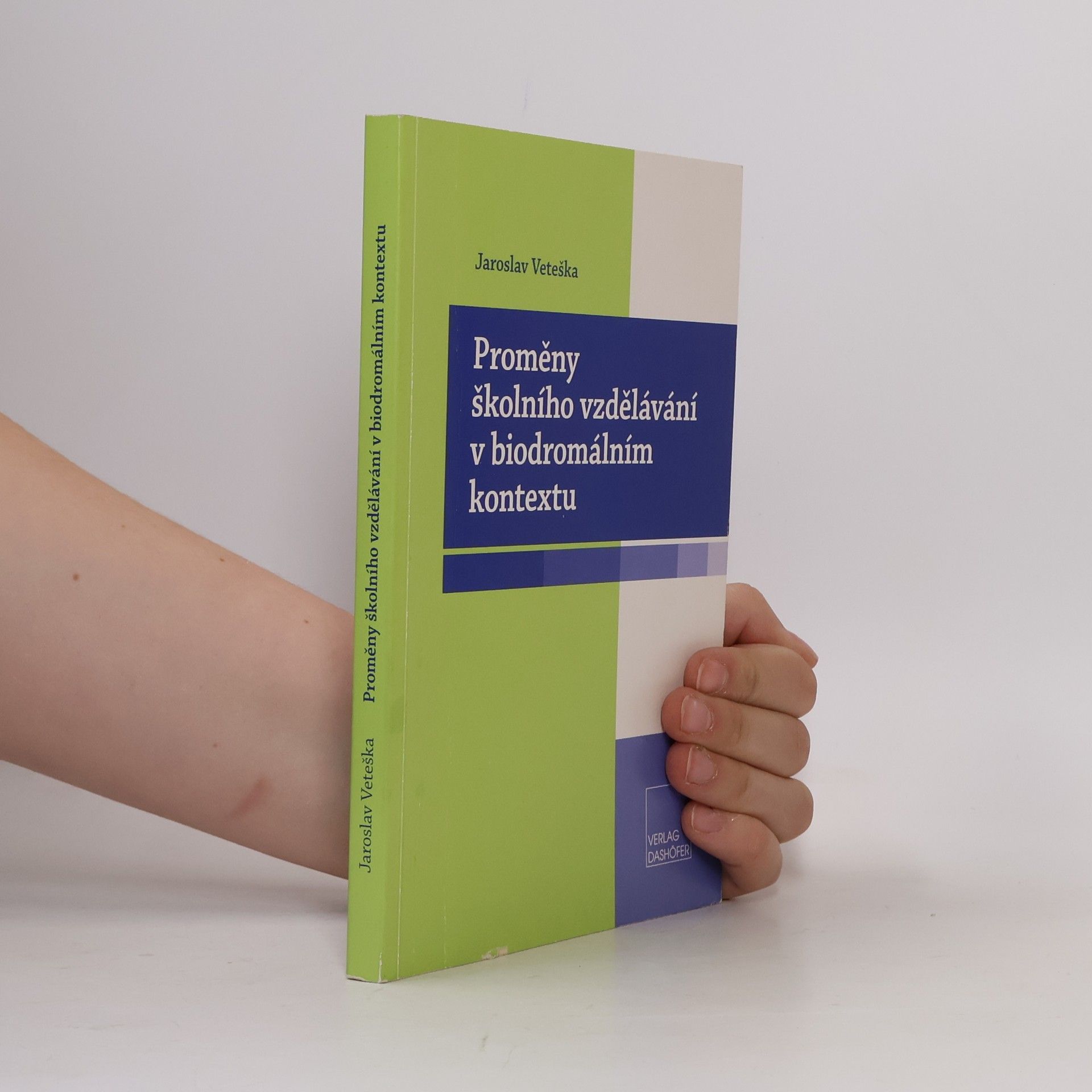 Jaroslav Veteška Proměny školního vzdělávání v biodromálním kontextu