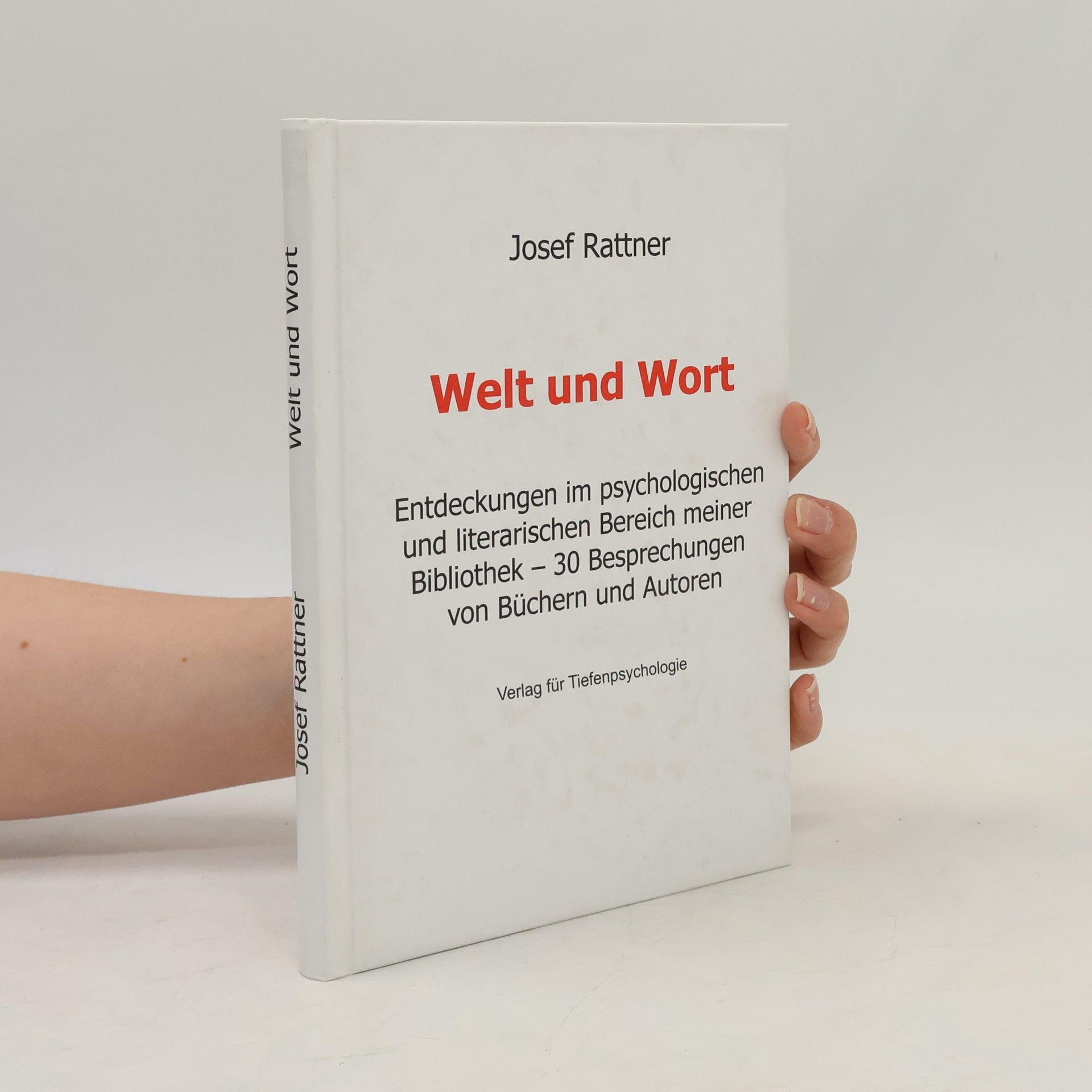 Josef Rattner Welt und Wort