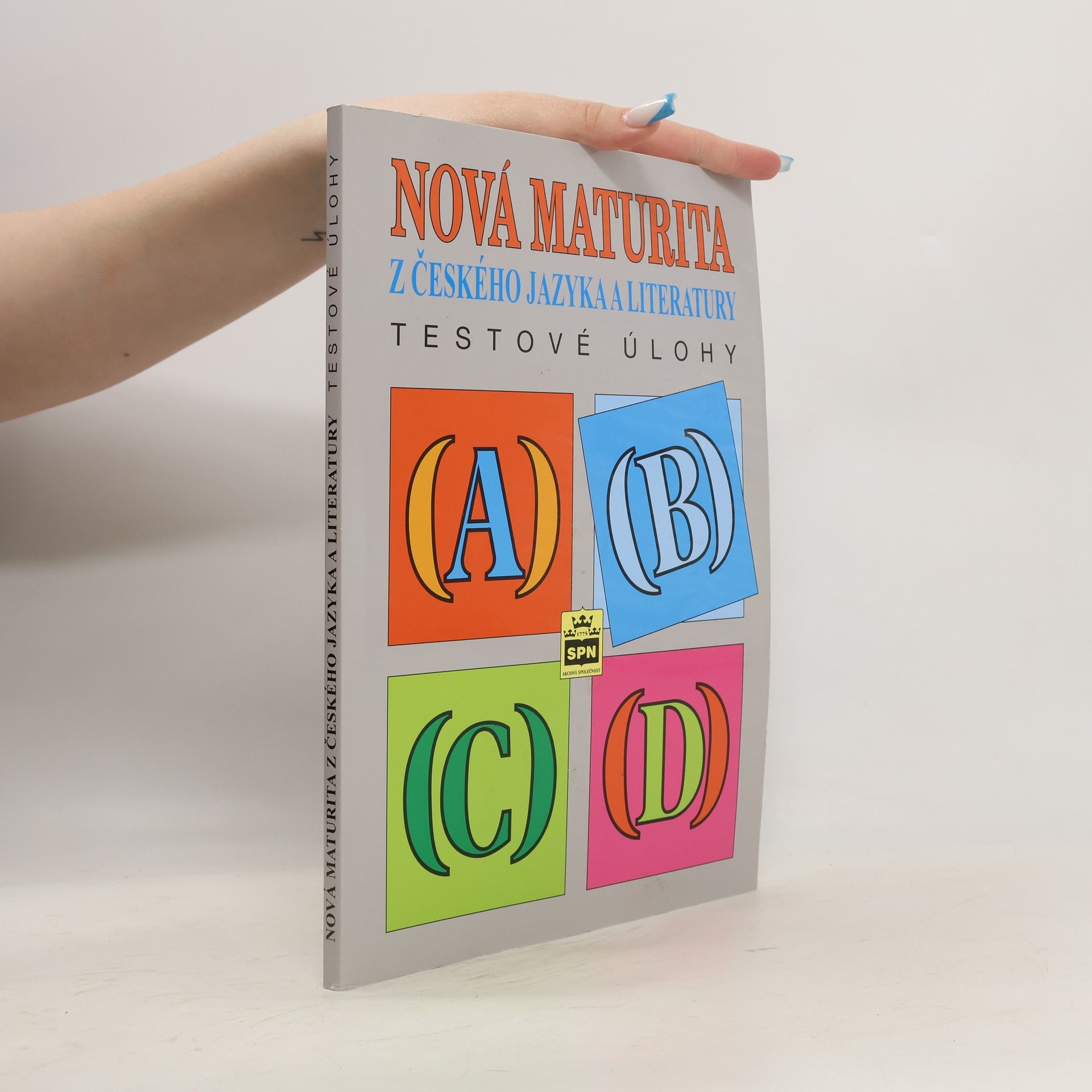 Jiří Kostečka Nová maturita z českého jazyka a literatury : testové úlohy